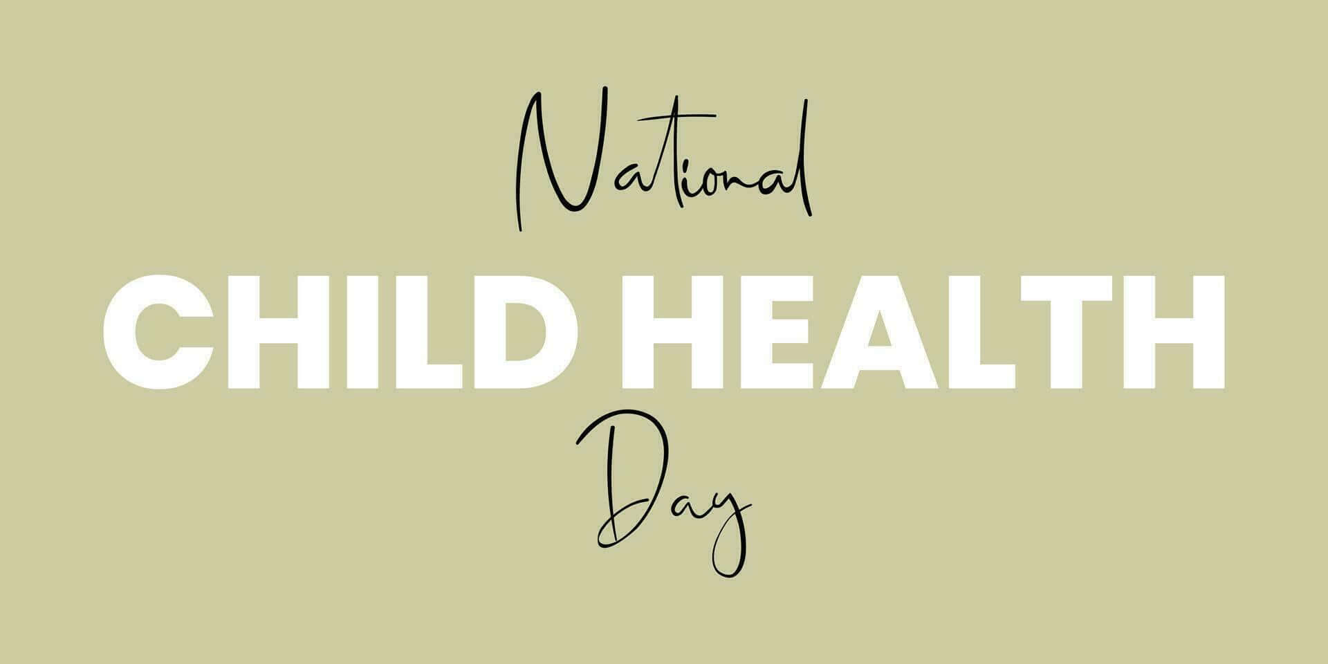 National Child Health Day, beige background, white script text, Full HD Desktop Wallpaper