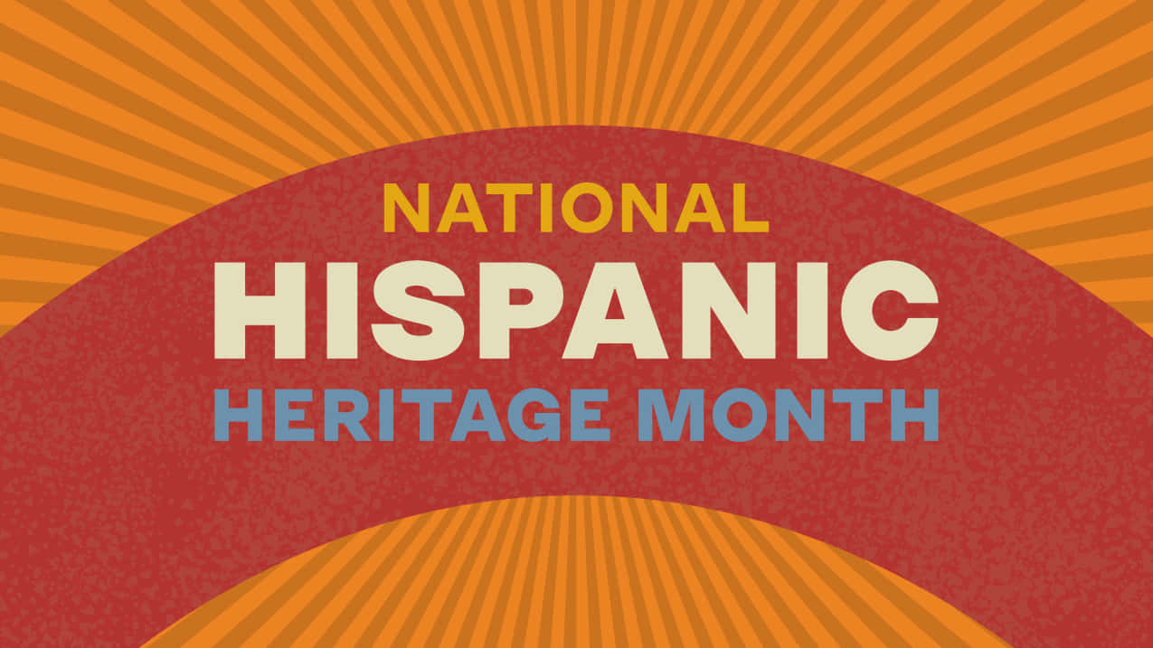 National Hispanic Heritage Month, orange sunburst, bold text, SD Desktop Wallpaper
