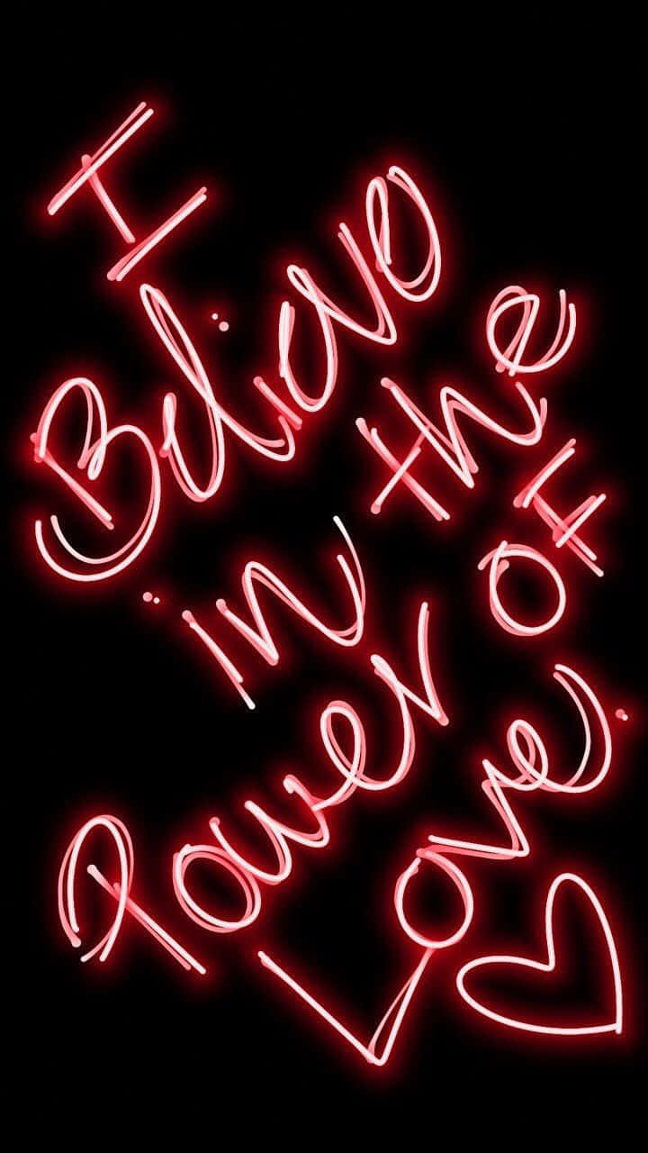 Neon Quotes, I Believe in the Power of Love, vibrant red neon sign, HD Phone Wallpaper