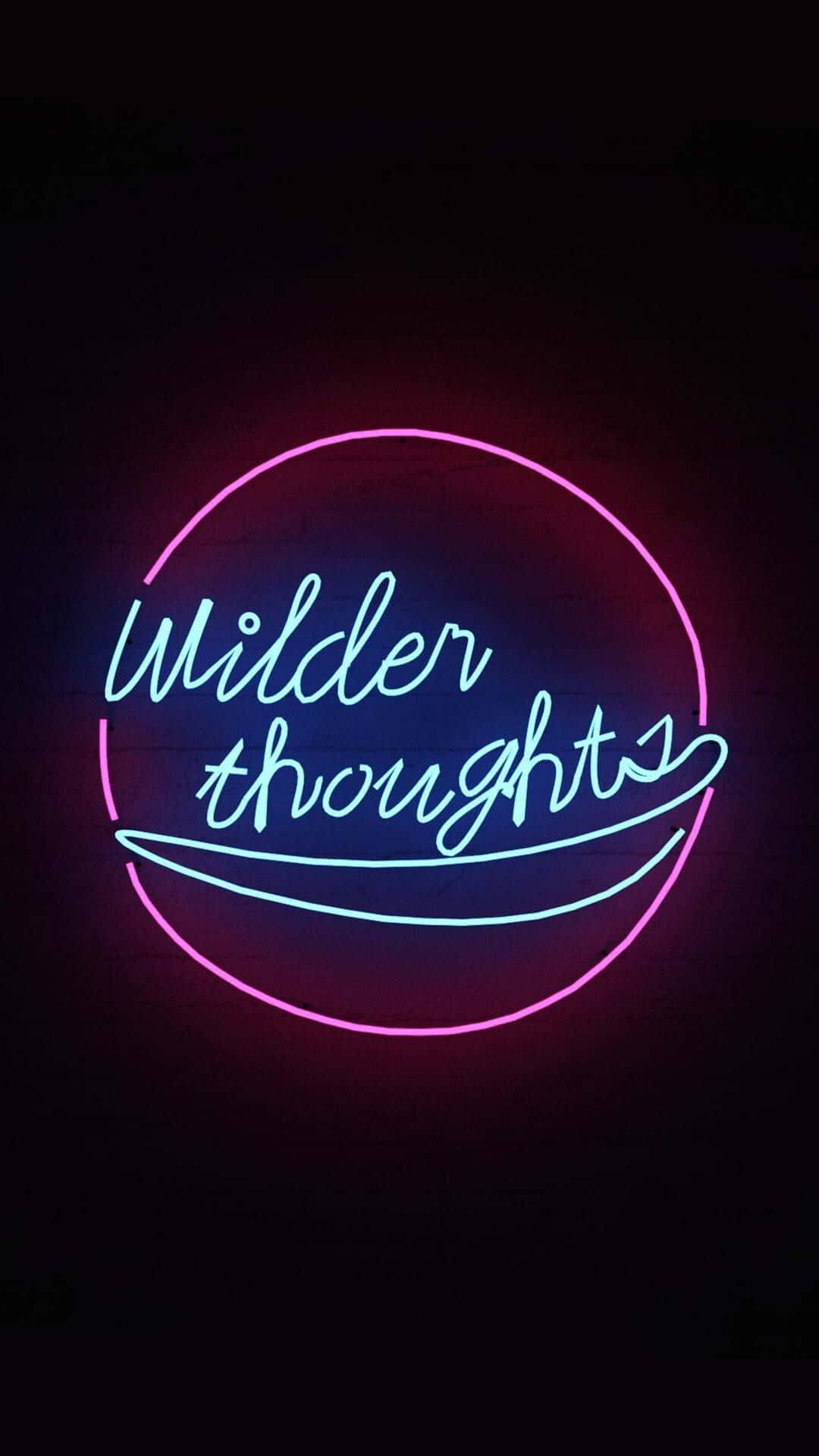 Wilder thoughts, pink and blue lights, cursive, Full HD Phone Wallpaper