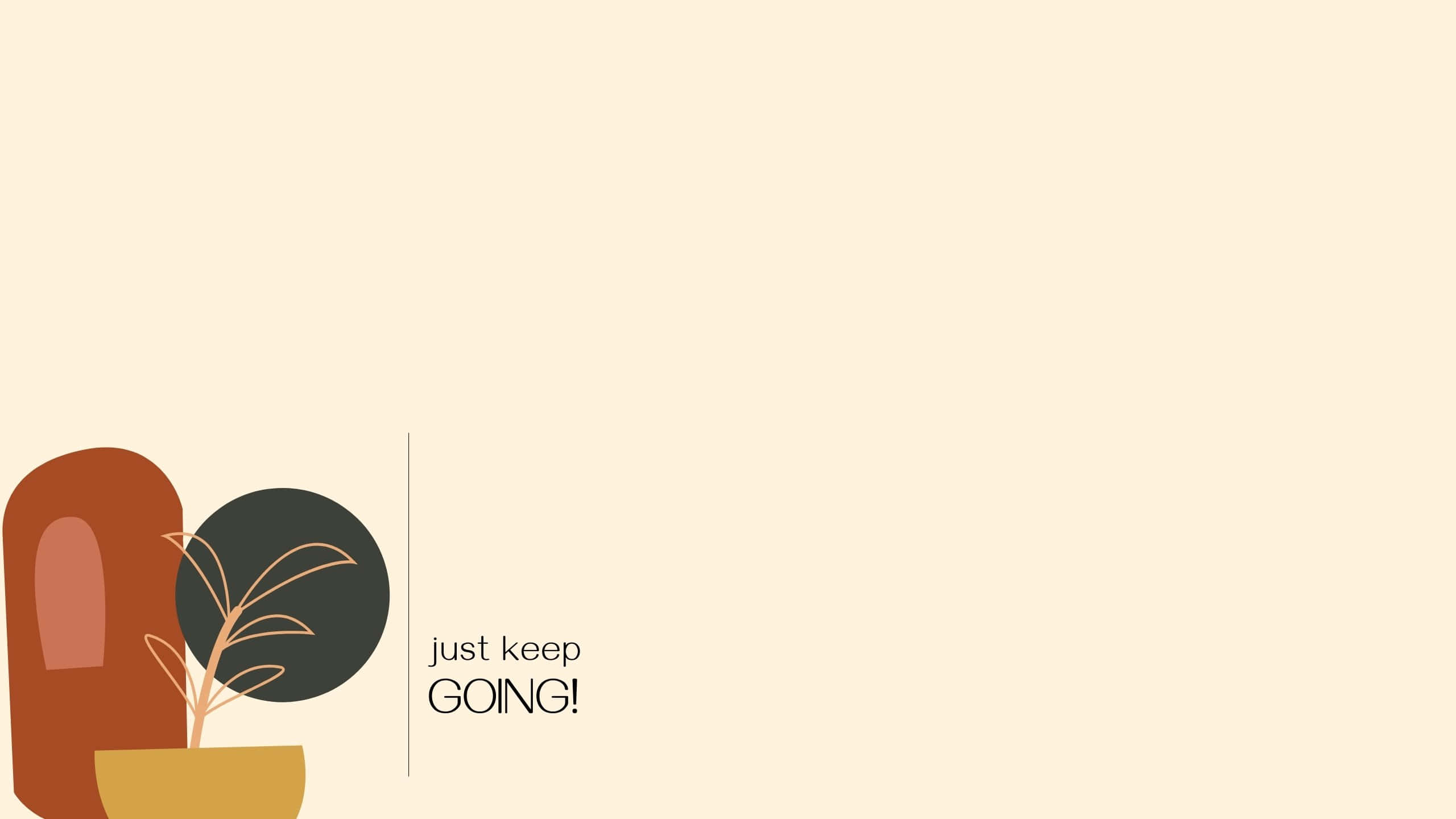 beige motivational plant graphic, minimalist illustration, potted plant, 2K Desktop Wallpaper