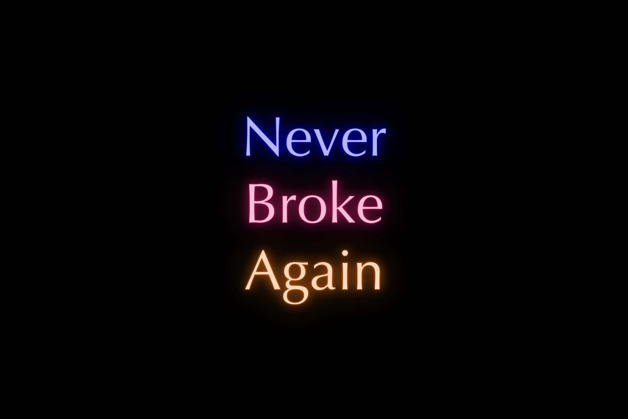 Never Broke Again, neon sign, blue, Full HD Desktop Wallpaper