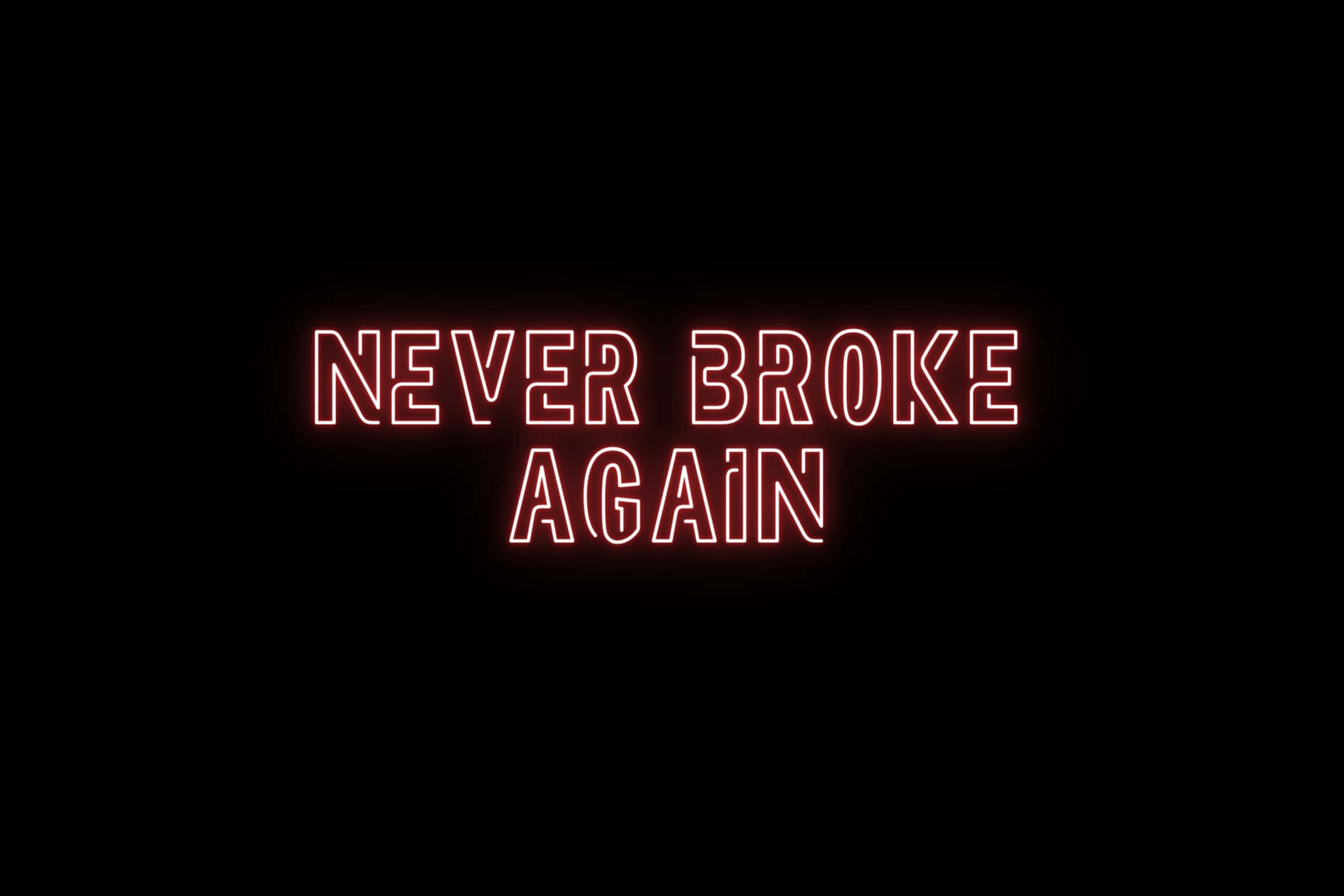 Never Broke Again, neon sign, red neon, Full HD Desktop Wallpaper