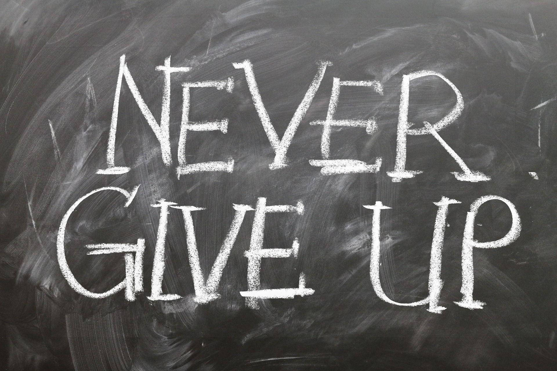 Never Give Up, chalk, white chalk letters, Full HD Desktop Wallpaper