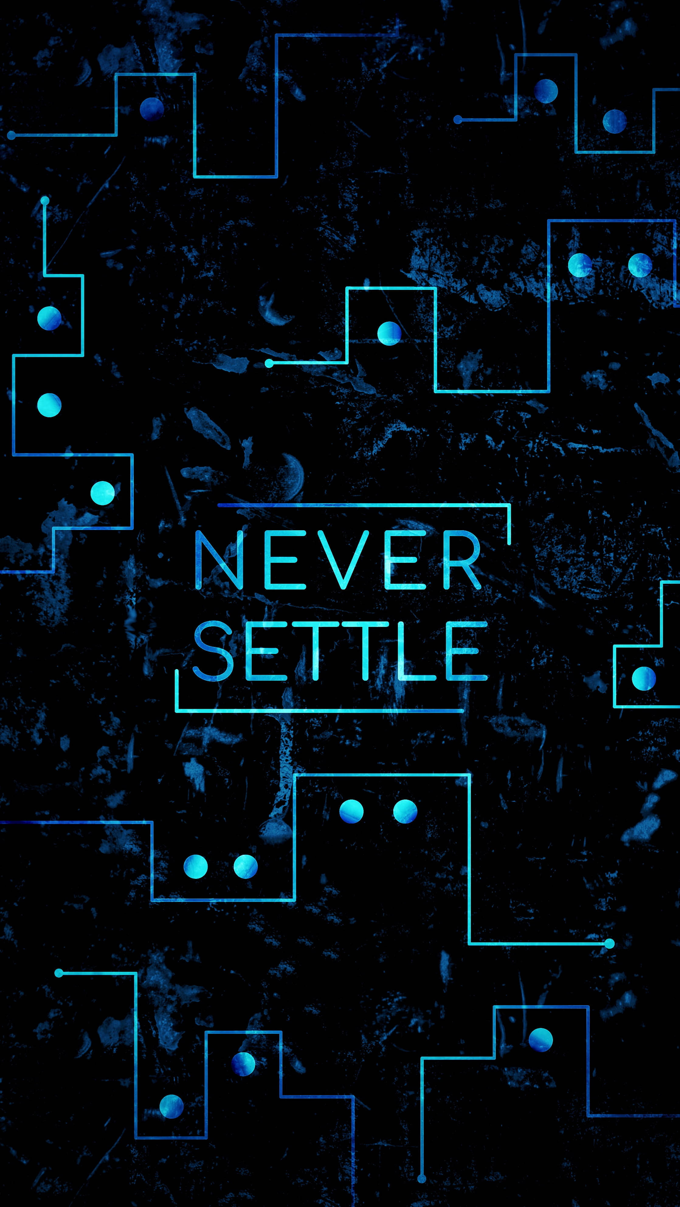 Never Settle, glowing blue circuit lines, dots, 4K Phone Wallpaper
