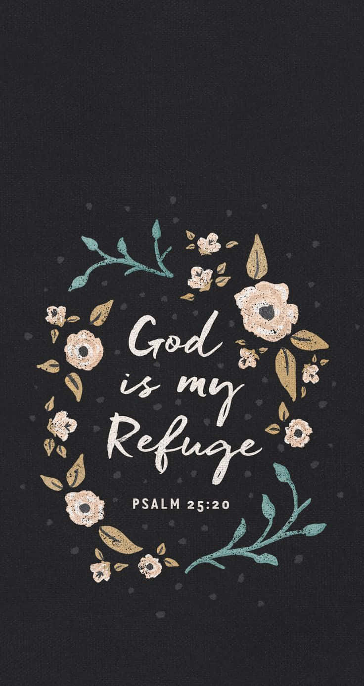 New Testament, God is my Refuge, PSALM 25:20, HD Phone Wallpaper