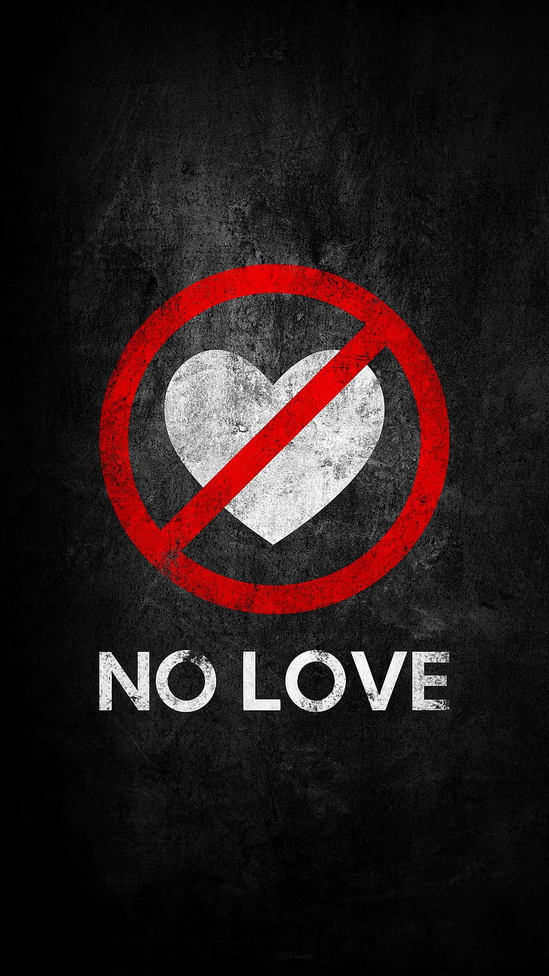 No Love Sign, red prohibition symbol, weathered white heart, HD Phone Wallpaper