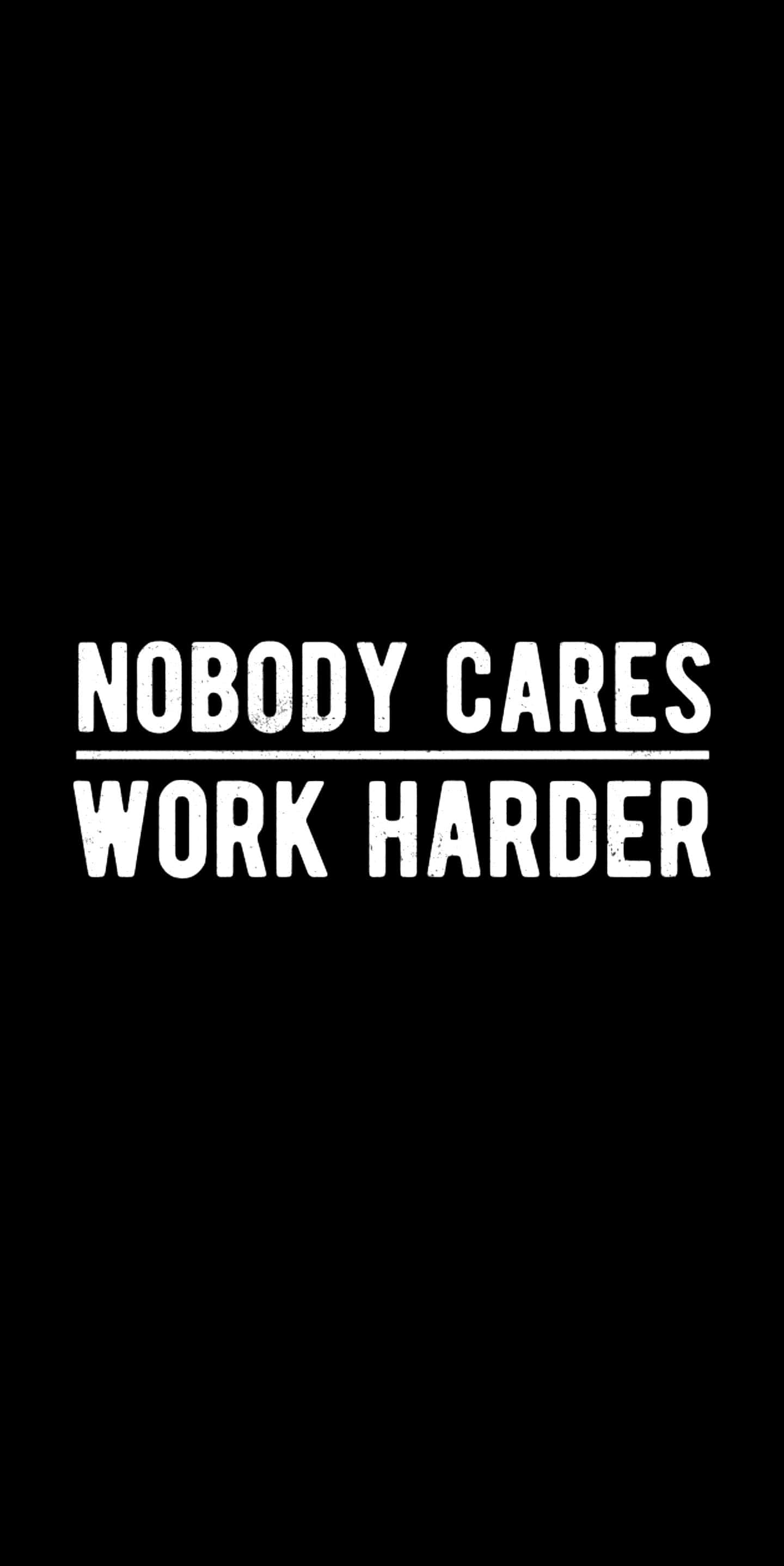 No One Cares, black background, white text, 2K Phone Wallpaper