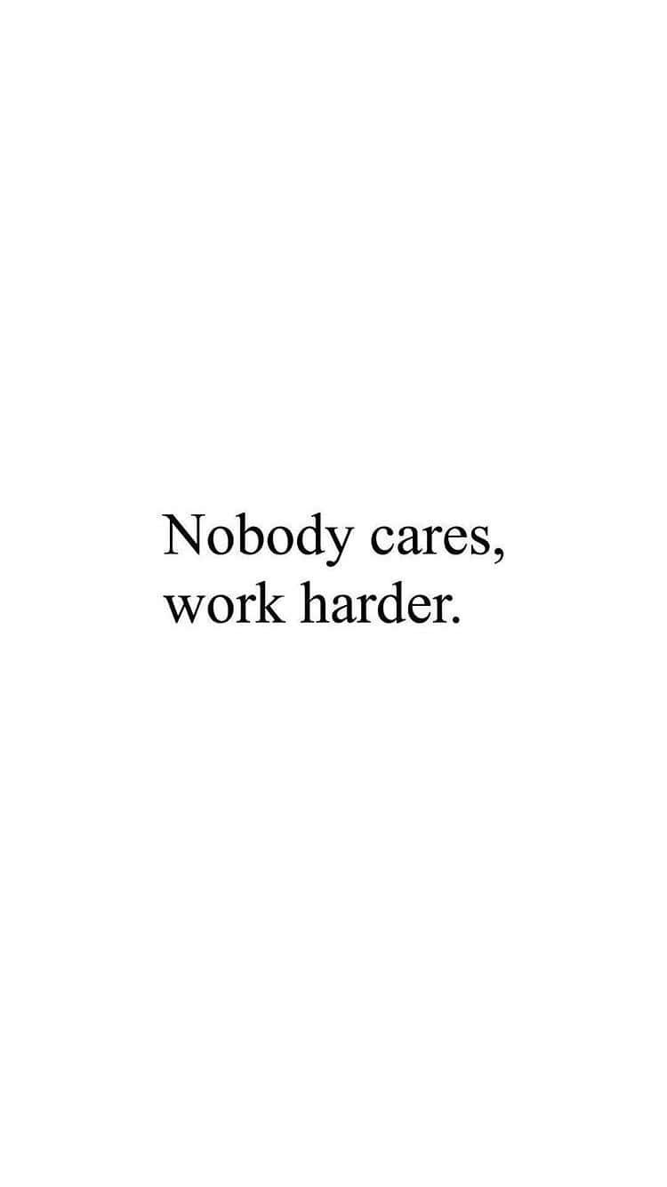 nobody cares work harder, minimalist, black text, HD Phone Wallpaper