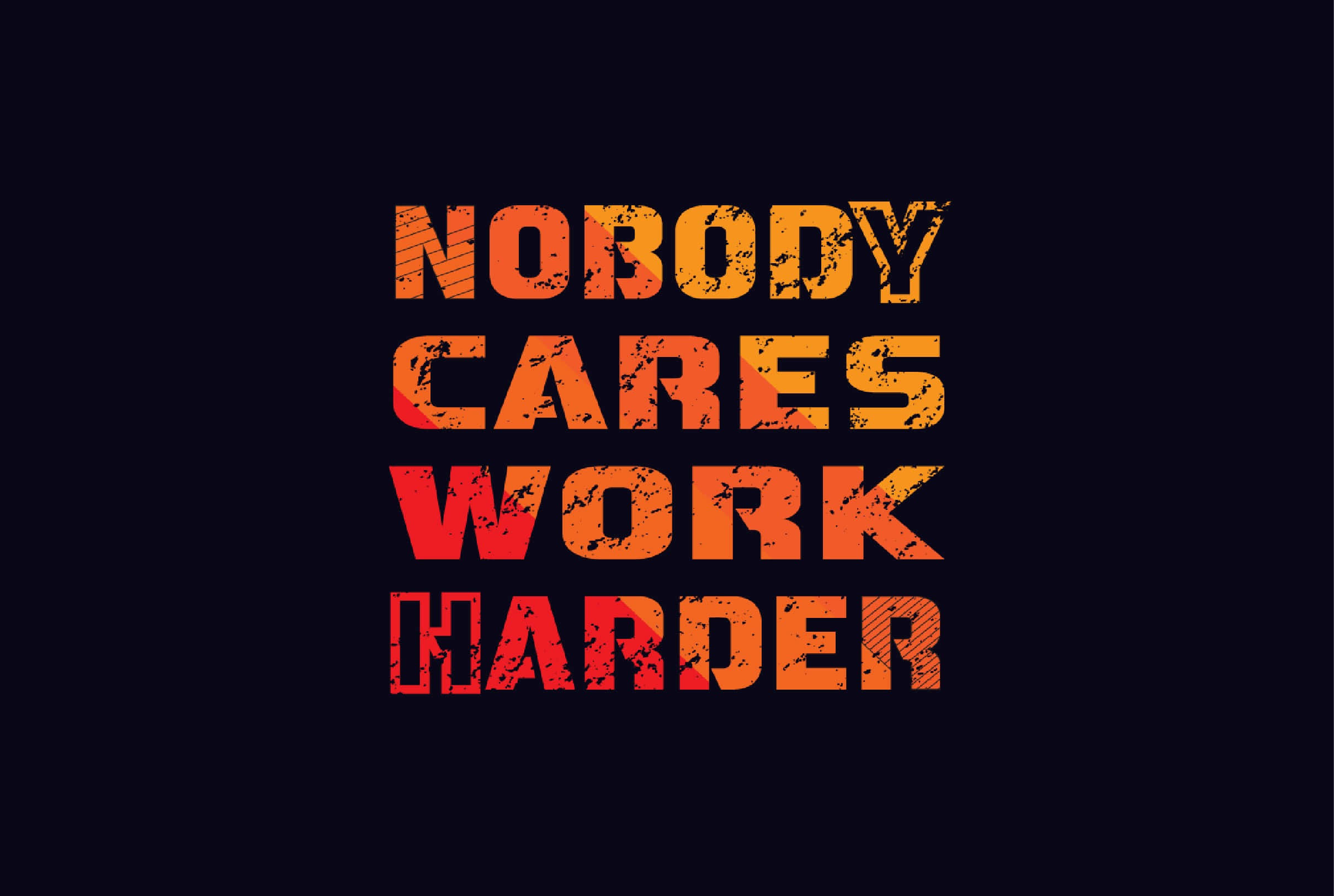 Nobody Cares Work Harder, fiery orange, dark navy, Full HD Desktop Wallpaper