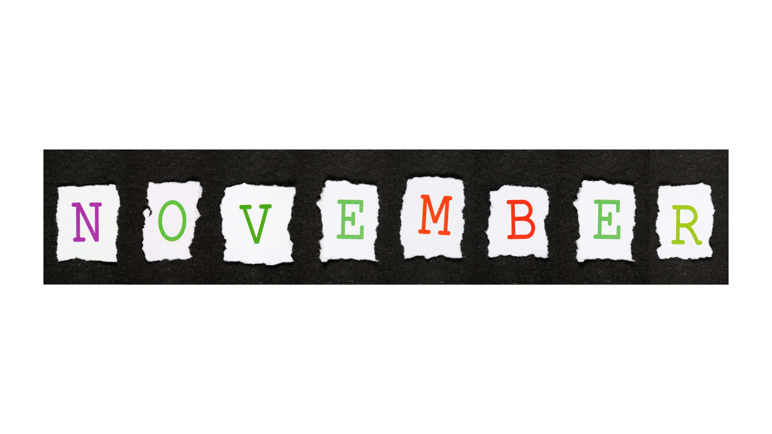 November Desktop, colorful torn paper letters, black textured background, 2K Desktop Wallpaper