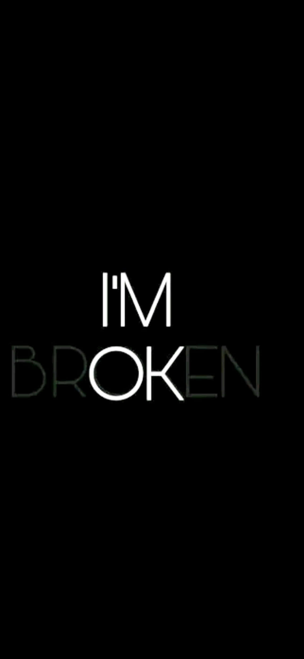 Emo iPhone, white text, I'M BROKEN, 2K Phone Wallpaper