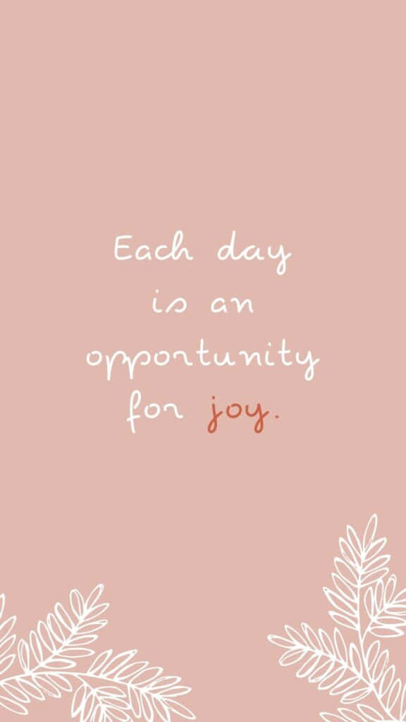Opportunity For Joy, soft pink background, white handwritten text, SD Phone Wallpaper
