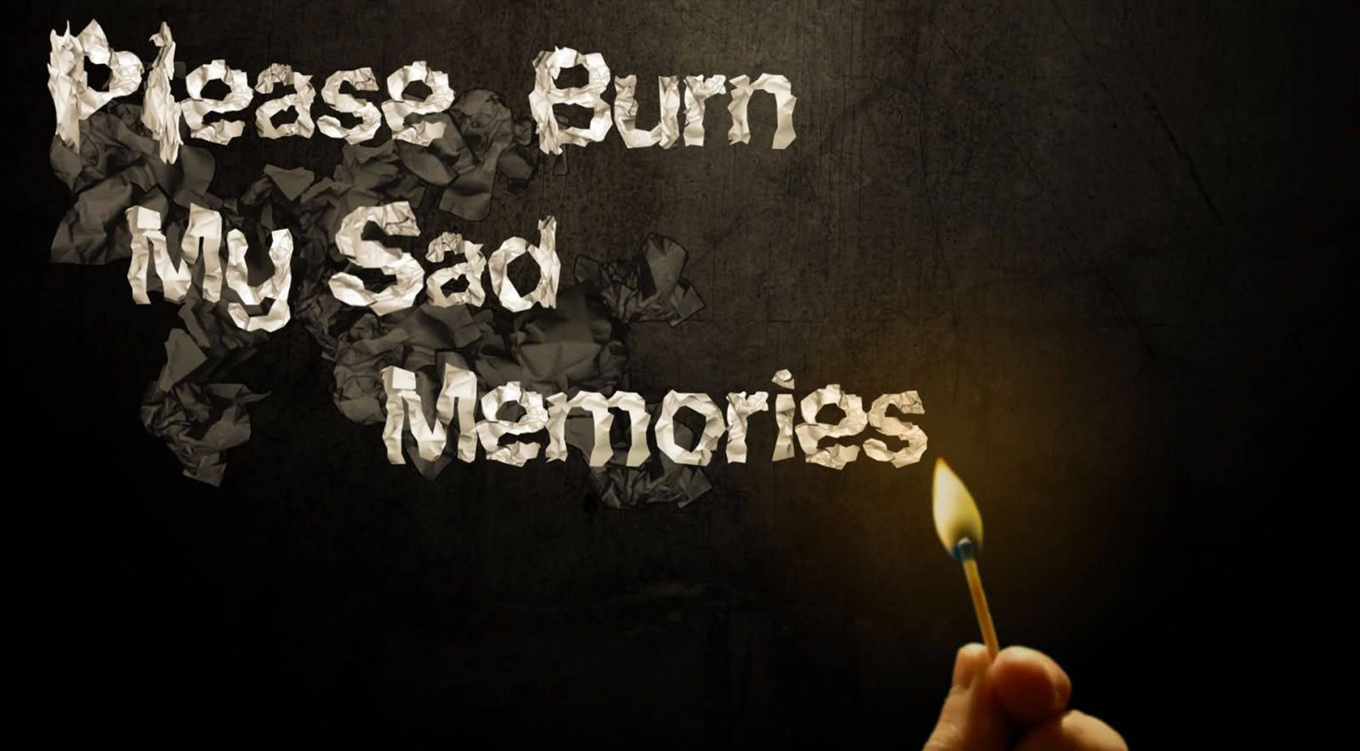 Please Burn My Sad Memories, crumpled paper, lit match, Full HD Desktop Wallpaper