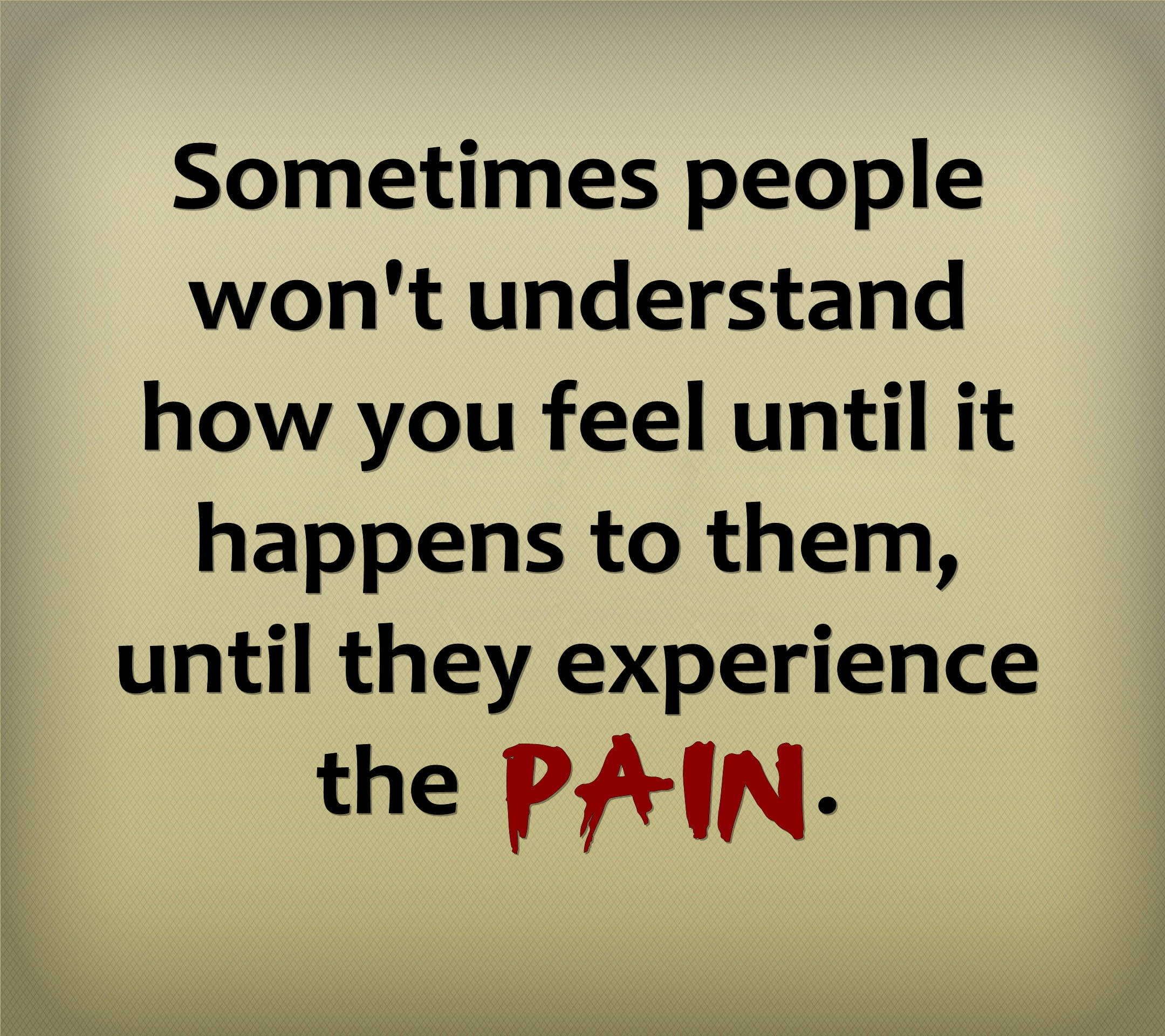 emotive pain quote, bold red word pain, textured beige background, Full HD Desktop Wallpaper