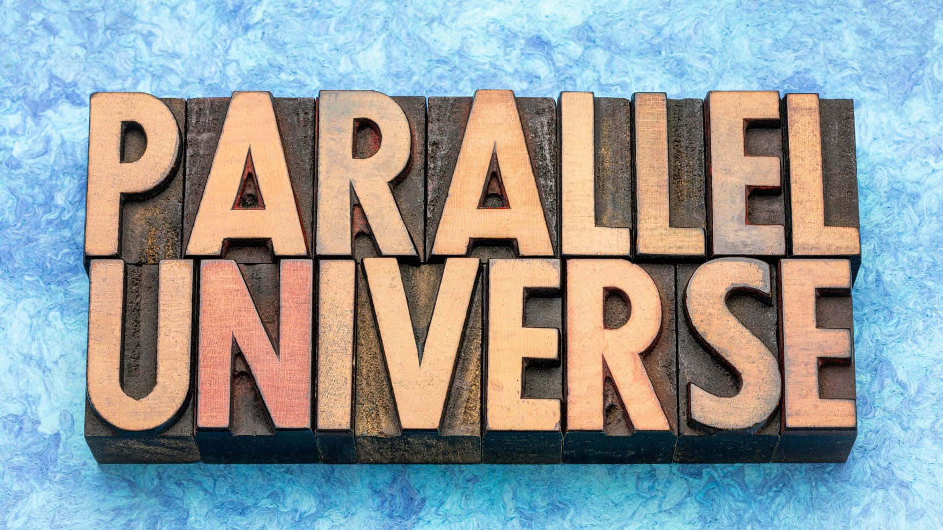 PARALLEL UNIVERSE, wooden letterpress blocks, textured blue background, Full HD Desktop Wallpaper