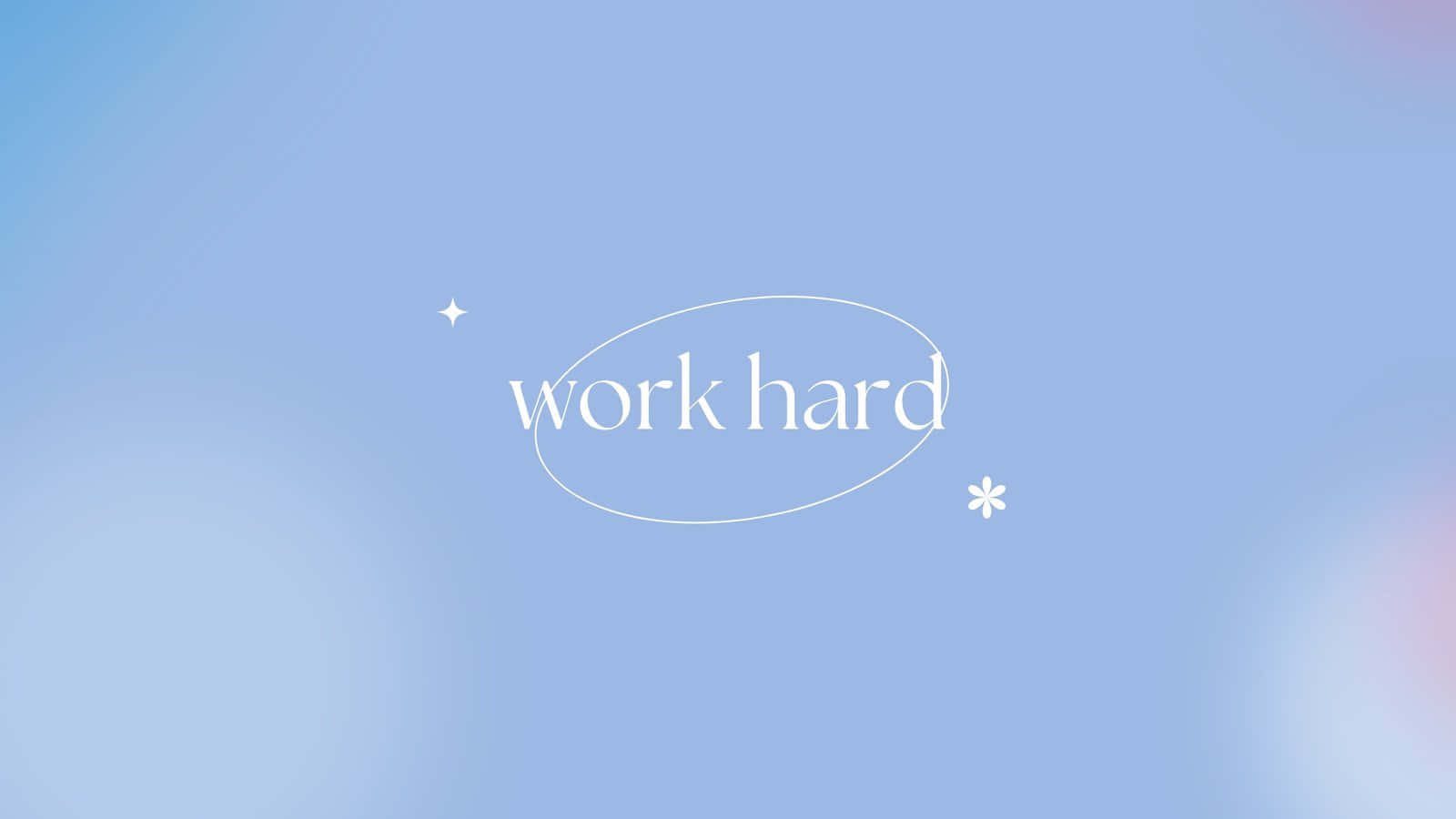 pastel blue aesthetic, soft pastel blue gradient background, white text reading work hard, HD Desktop Wallpaper