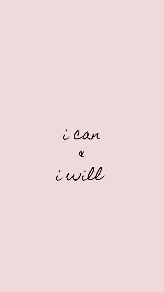 Minimalist pink background, handwritten black text, i can & i will, SD Phone Wallpaper