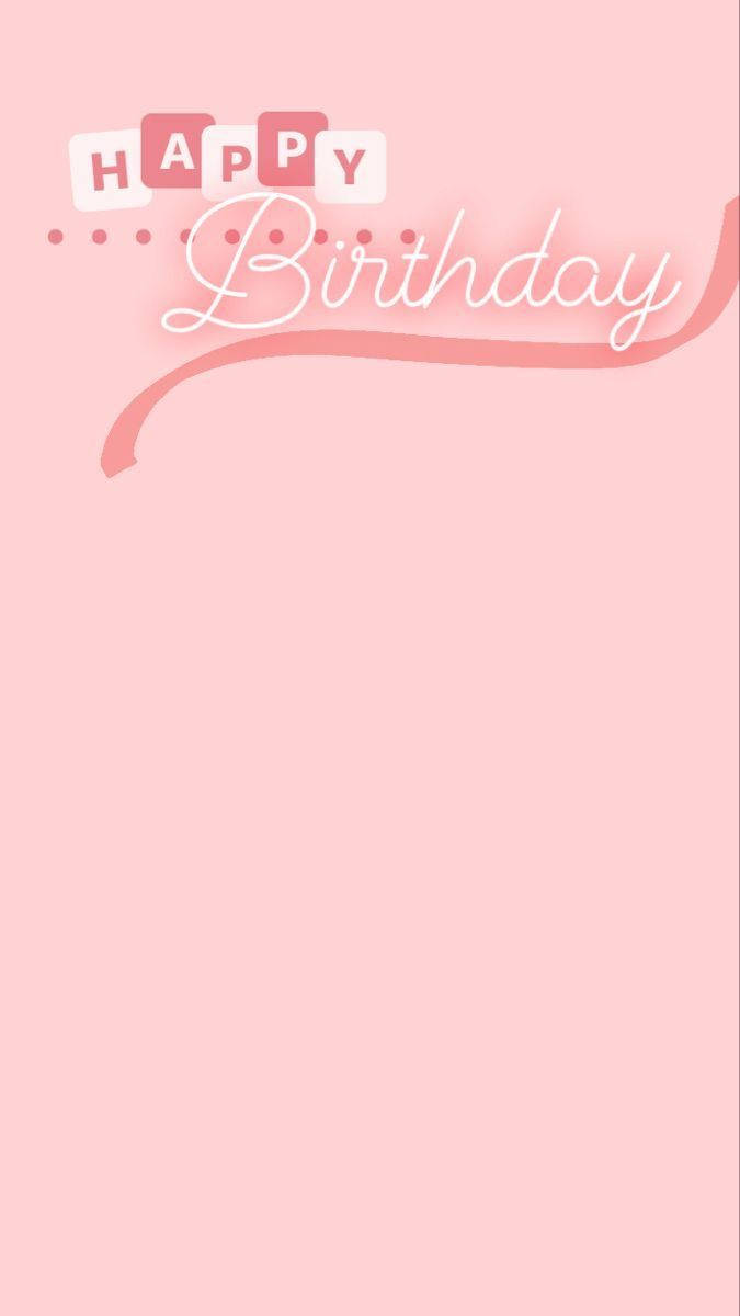 pink aesthetic, HAPPY, Birthday, SD Phone Wallpaper