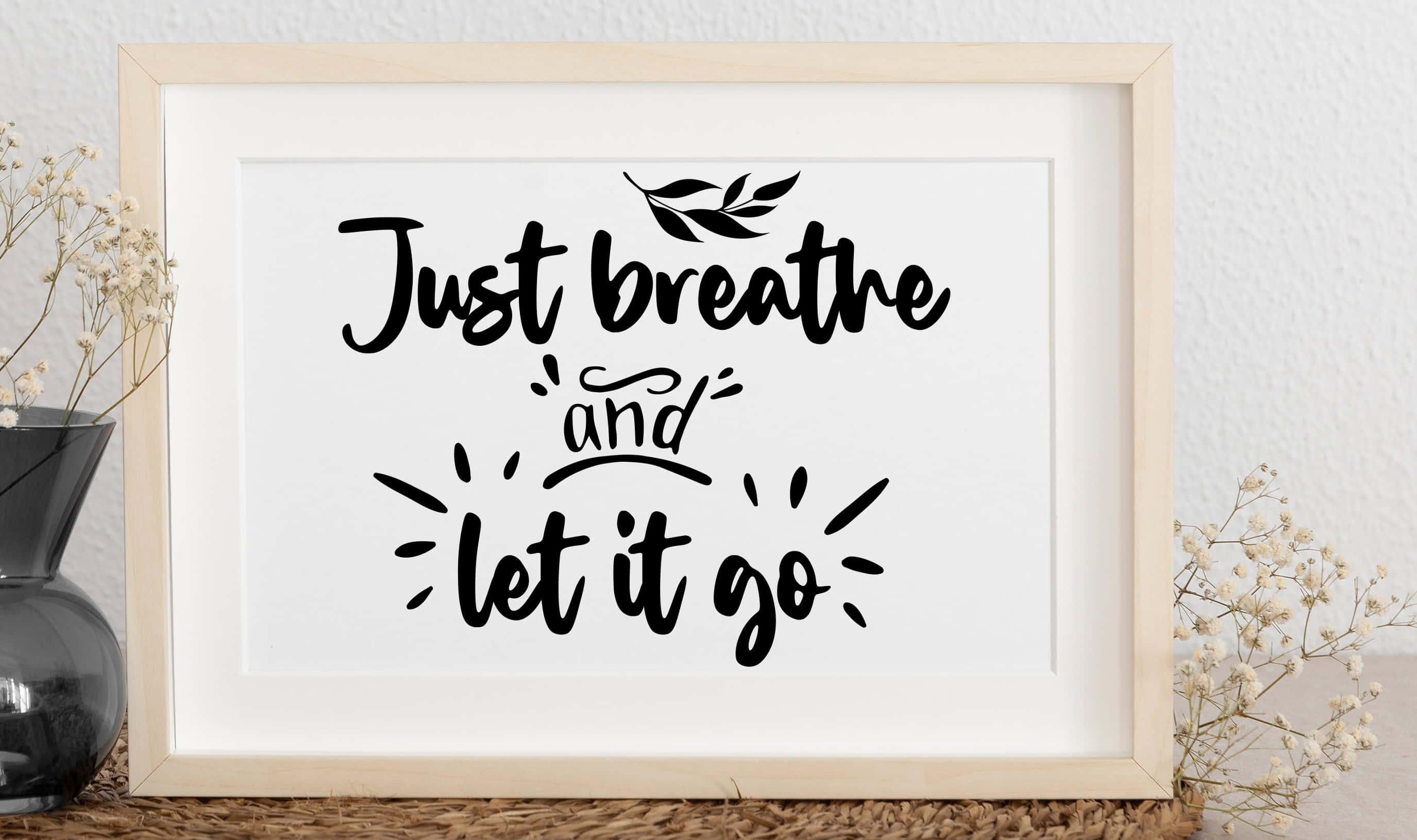 breathe and let it go, black script, leaf accents, 2K Desktop Wallpaper