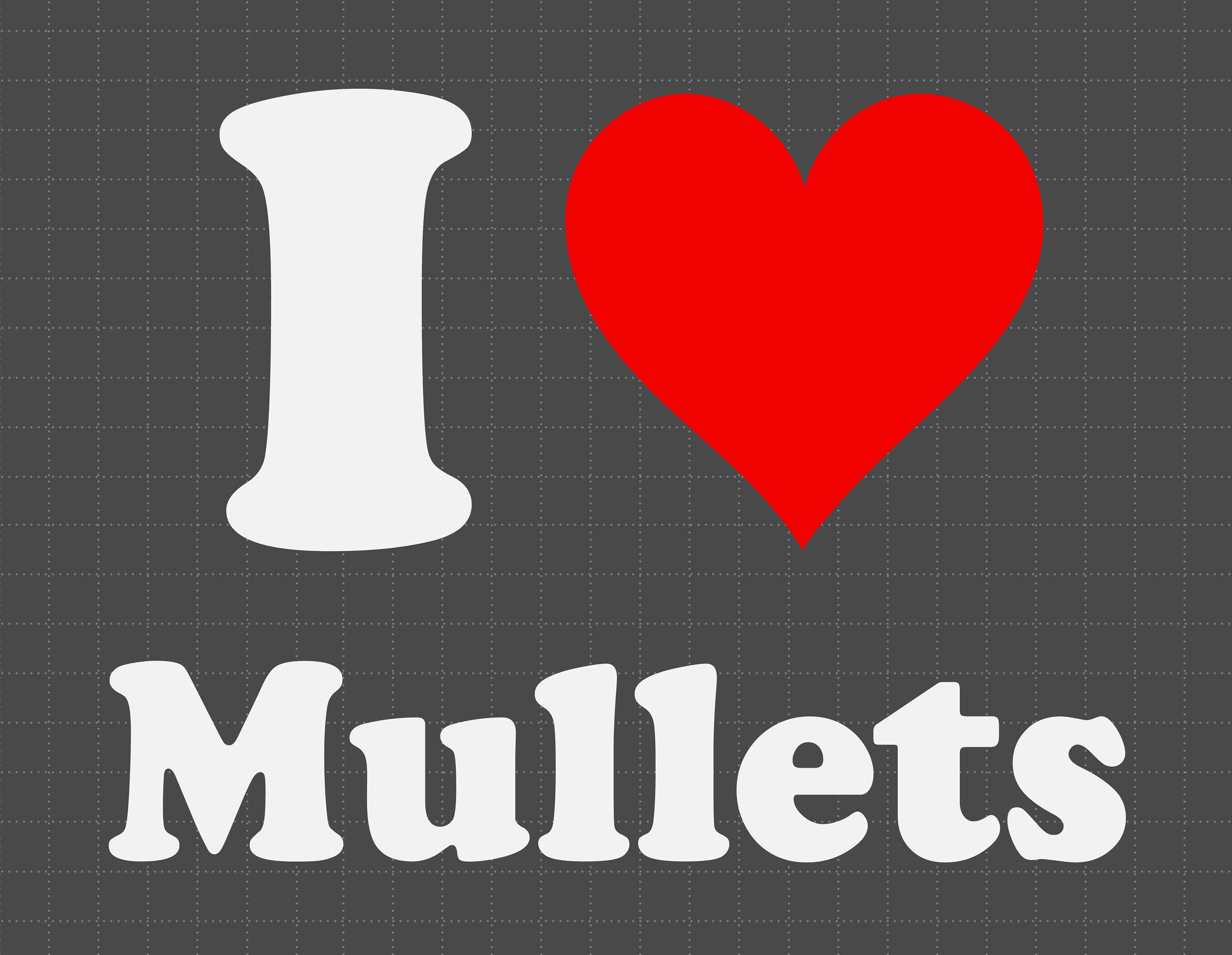 mullets, white I, heart, 2K Desktop Wallpaper