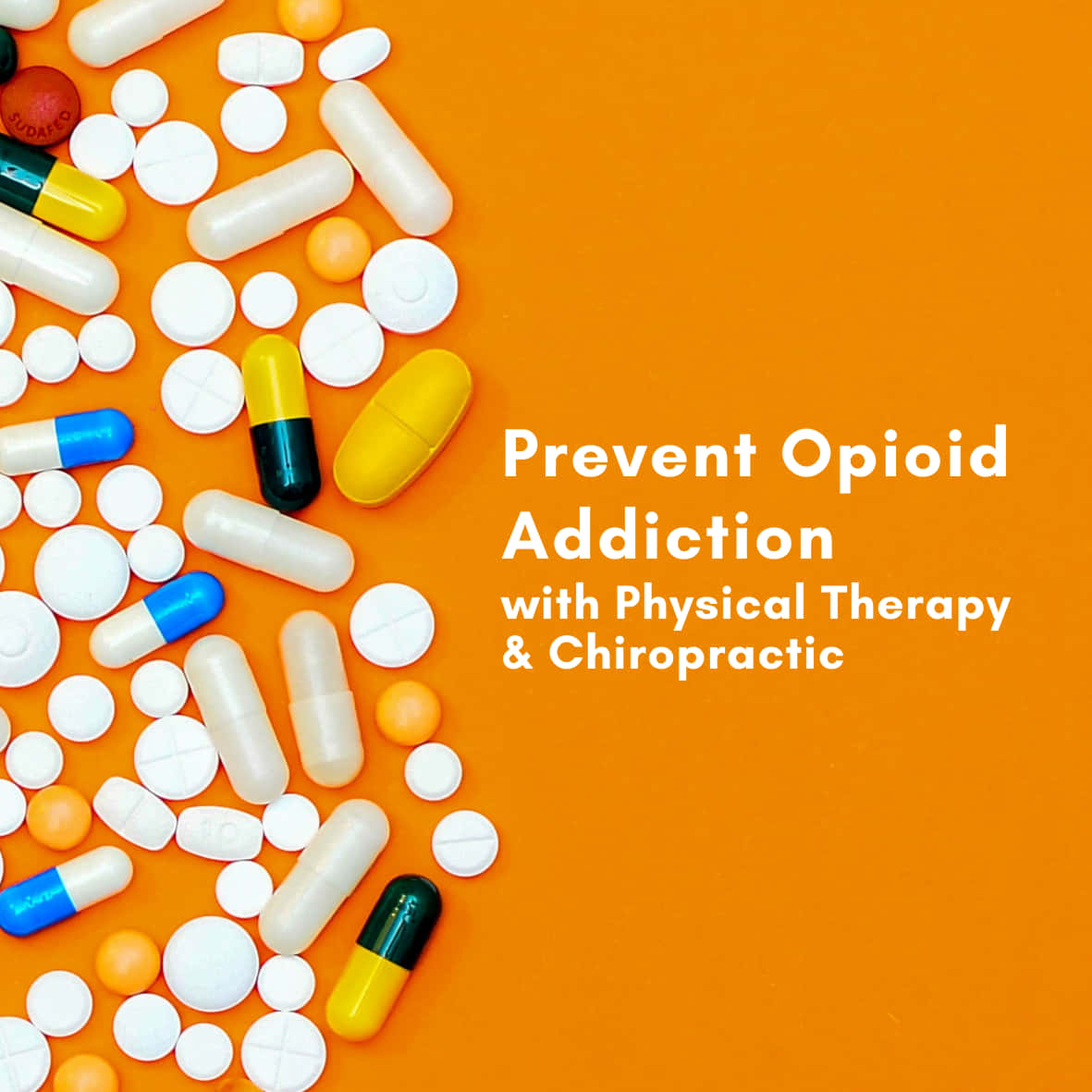 Physical Therapy Prevent Addiction Campaign, vibrant orange background, assorted pills and capsules, SD Desktop Wallpaper