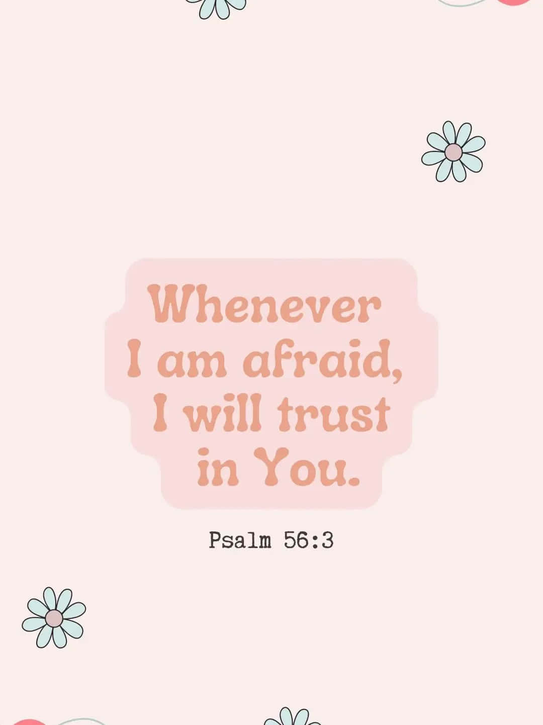 Psalm 56:3, daisy illustrations, soft pink background, HD Phone Wallpaper