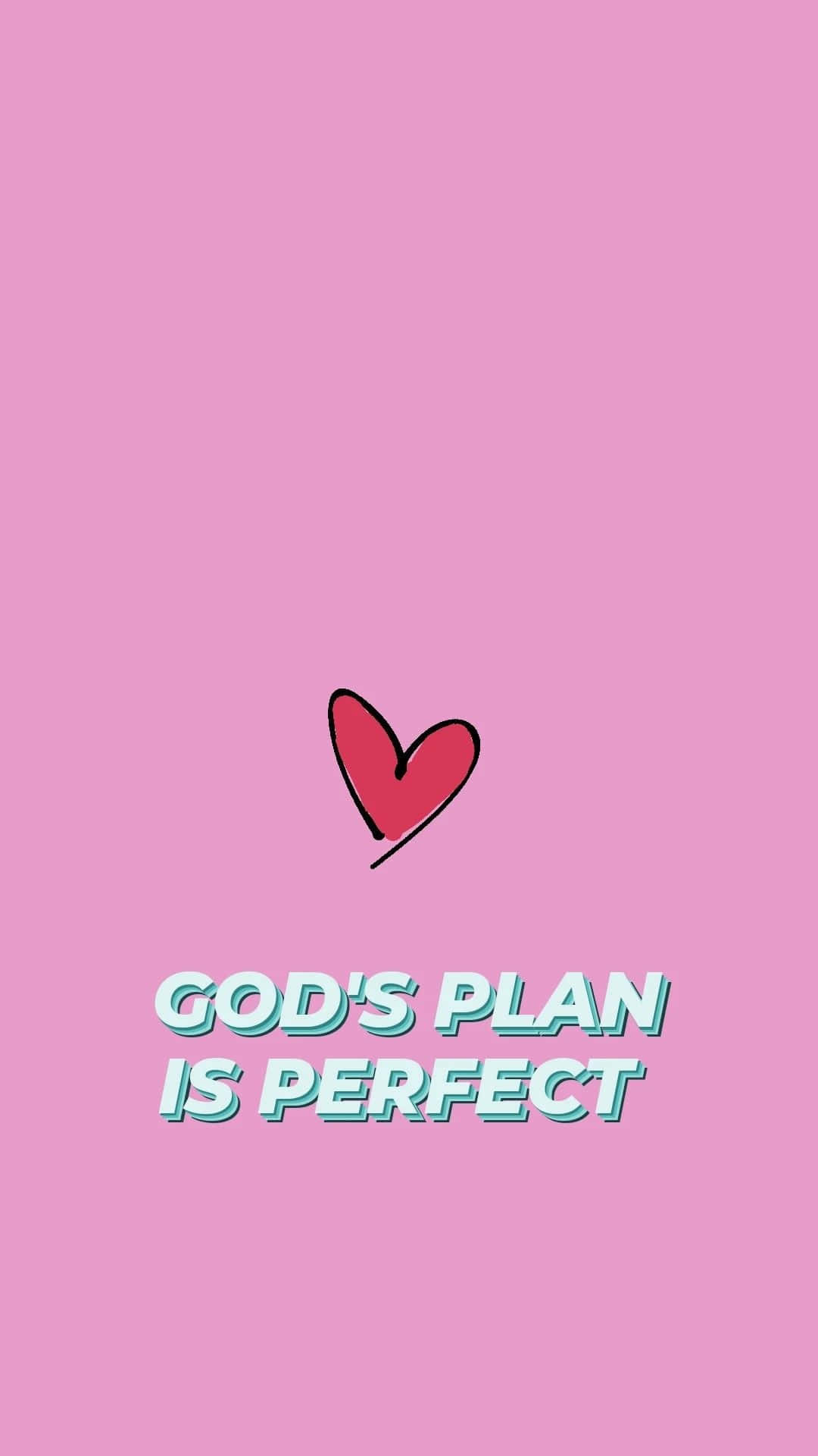 GOD'S PLAN IS PERFECT, red heart, teal text, Full HD Phone Wallpaper