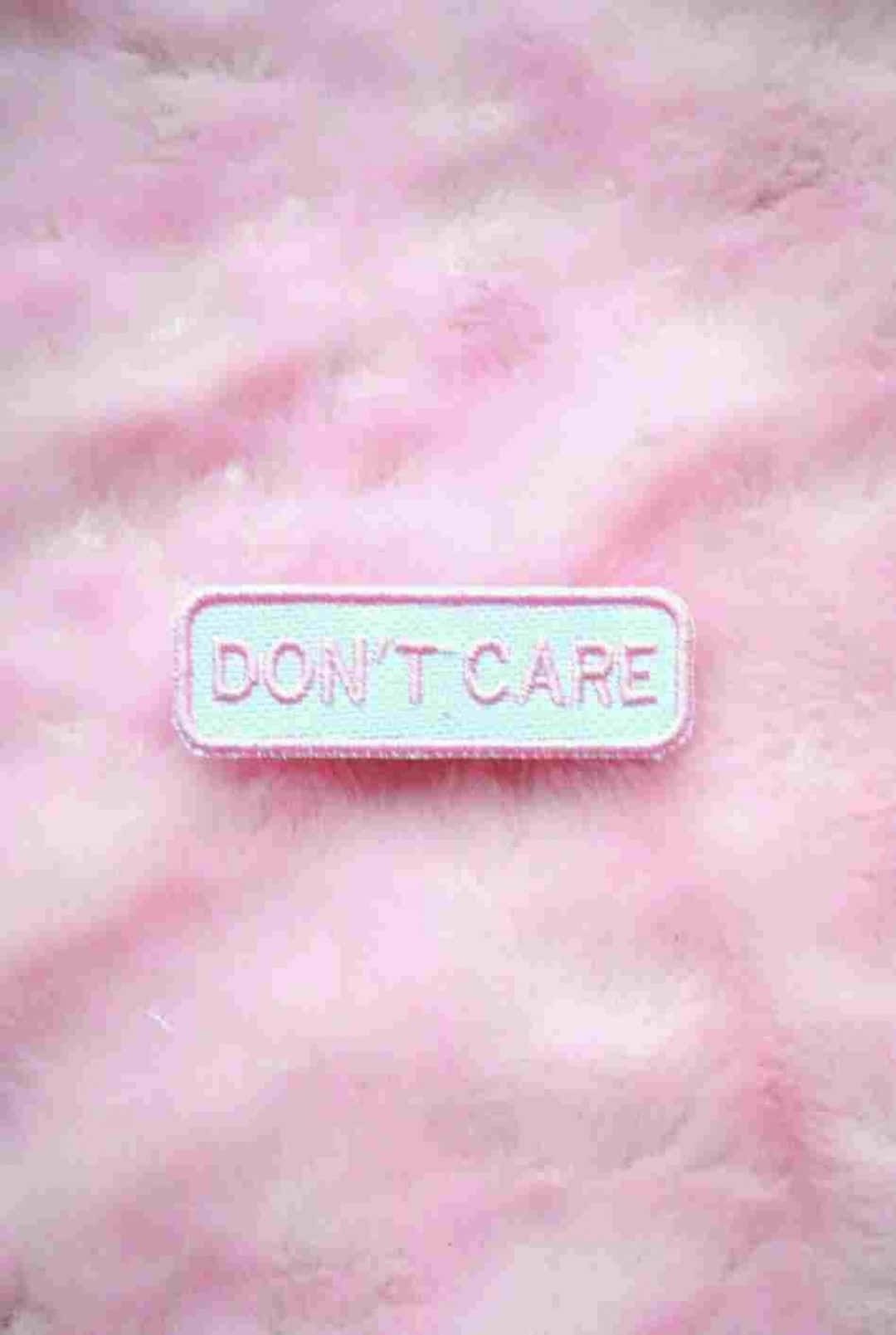 pink aesthetic iPhone, DON'T CARE, rectangular embroidered patch, HD Phone Wallpaper