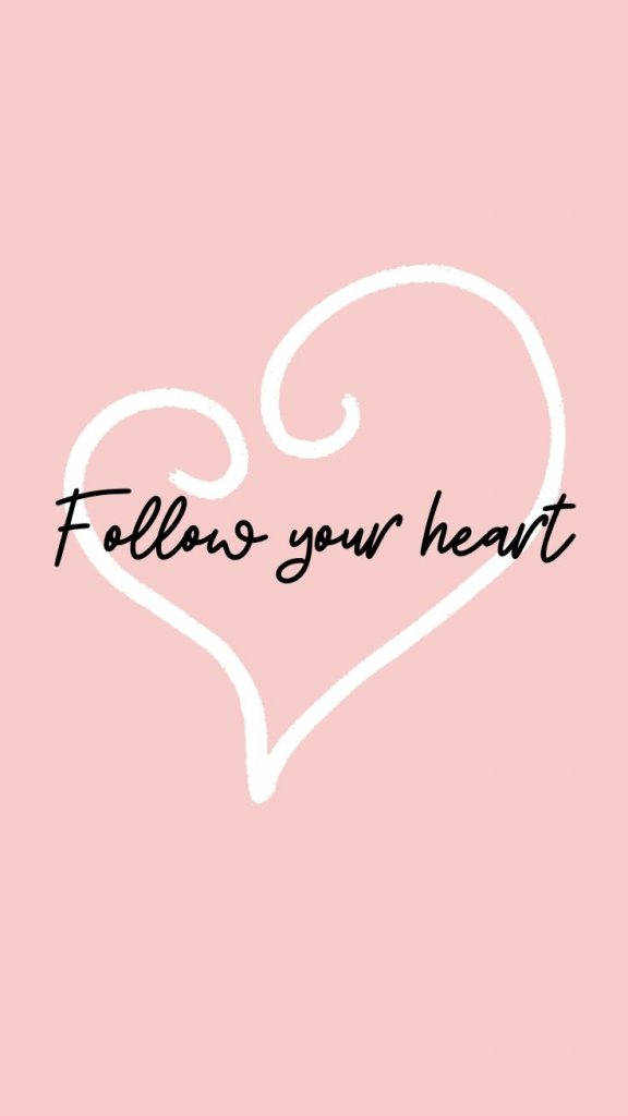 Pink Preppy, Follow your heart, minimalist pink background, SD Phone Wallpaper