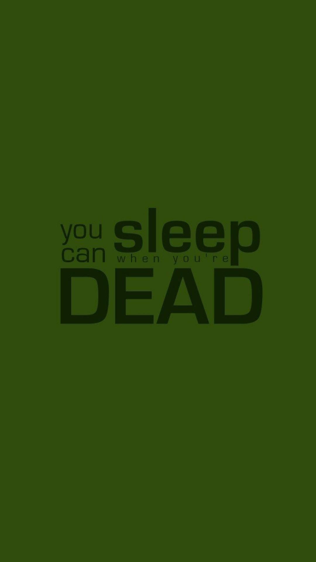 Sleep When You're Dead Quote, Plain Green, olive green, Full HD Phone Wallpaper