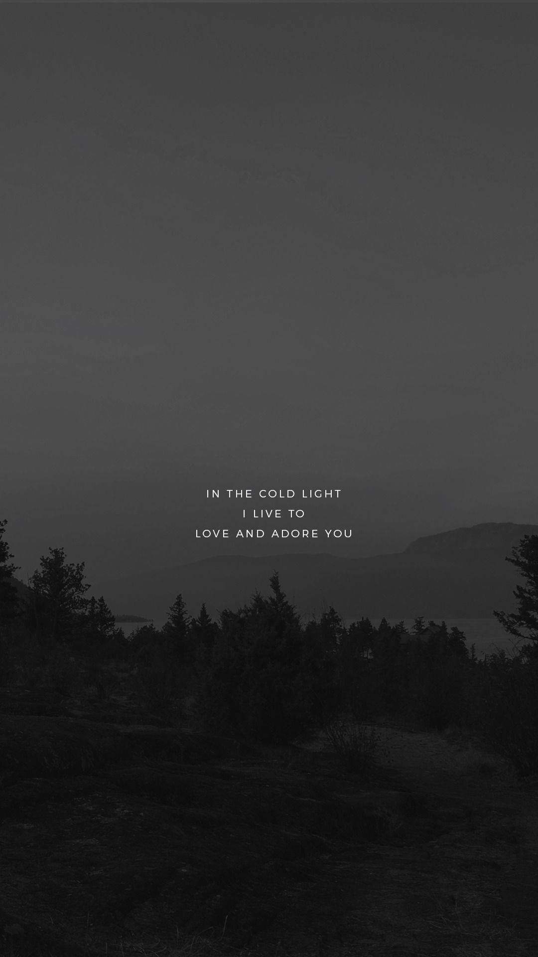 Adore You Love Quotes, monochrome mountain landscape, dusk, Full HD Phone Wallpaper