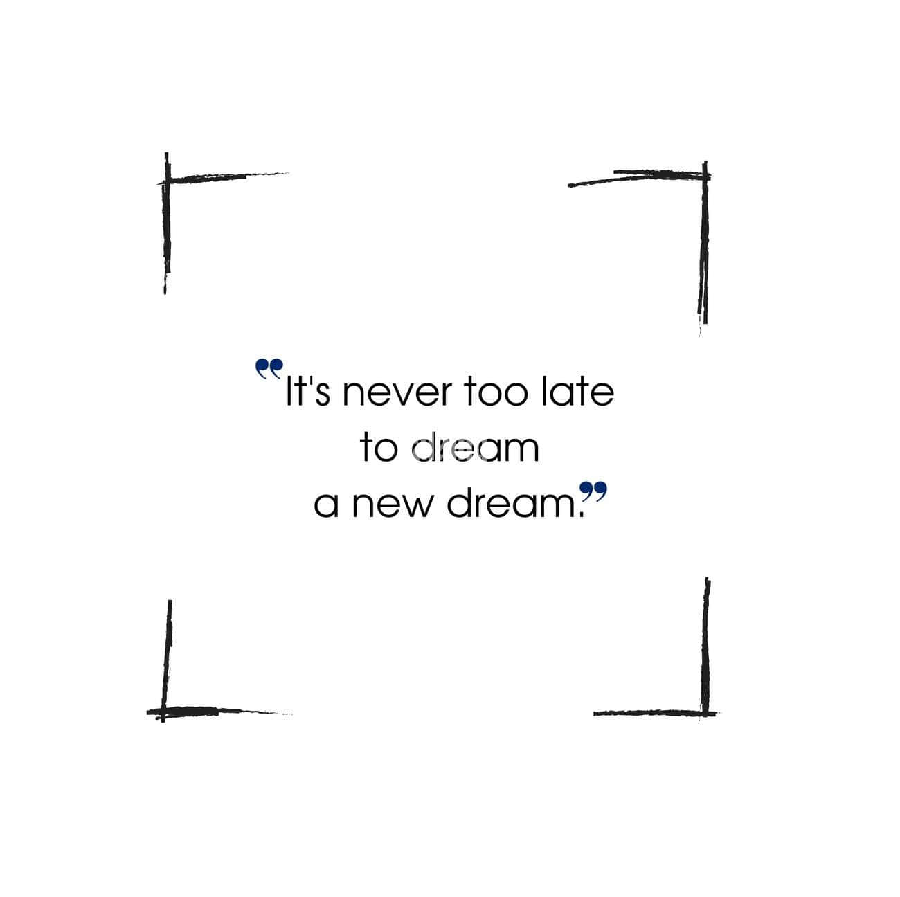 black and white quotes simple, It's never too late to dream a new dream, minimalist quote graphic, HD Desktop Wallpaper