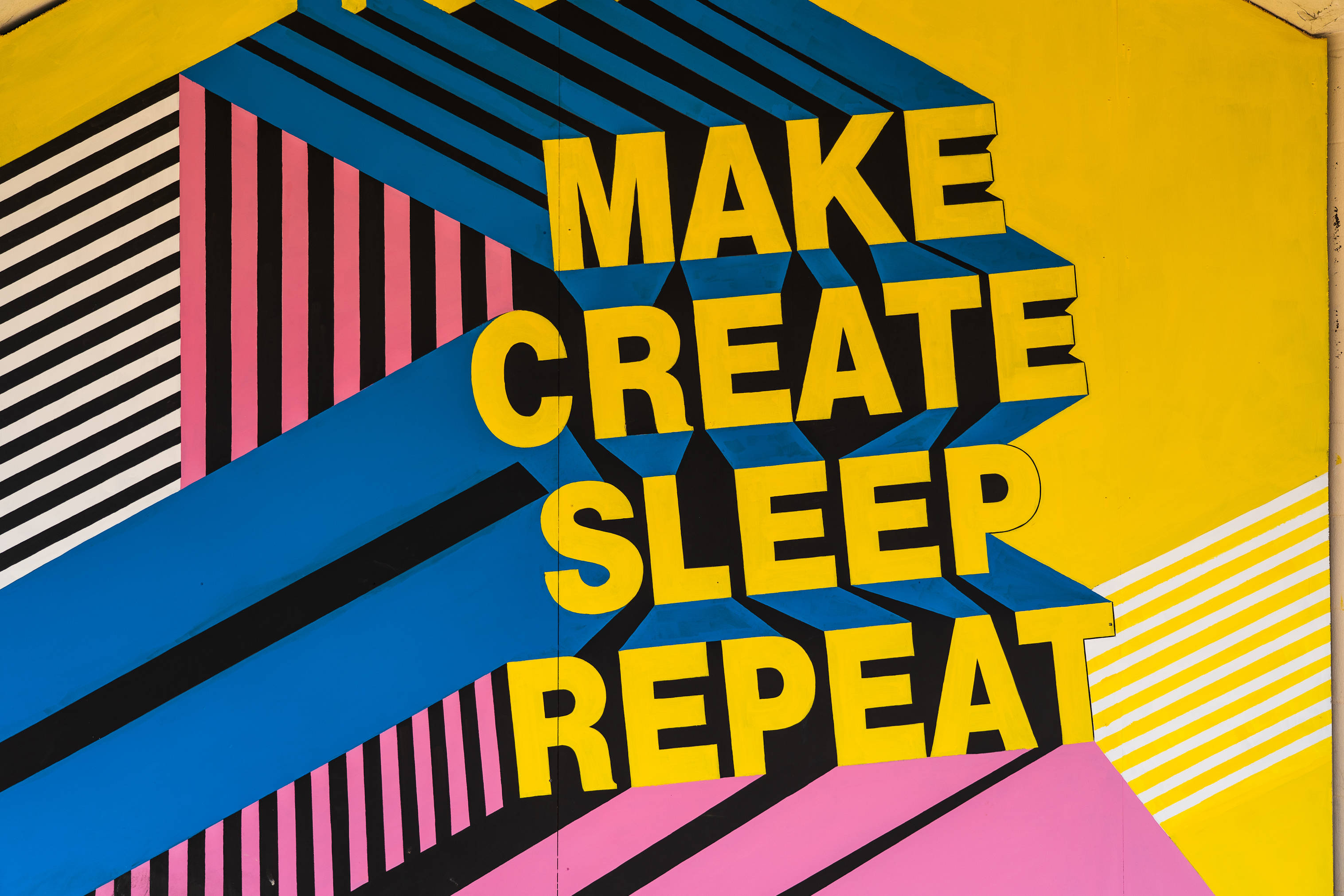 MAKE CREATE SLEEP REPEAT, vibrant geometric mural, bold yellow text, 2K Desktop Wallpaper