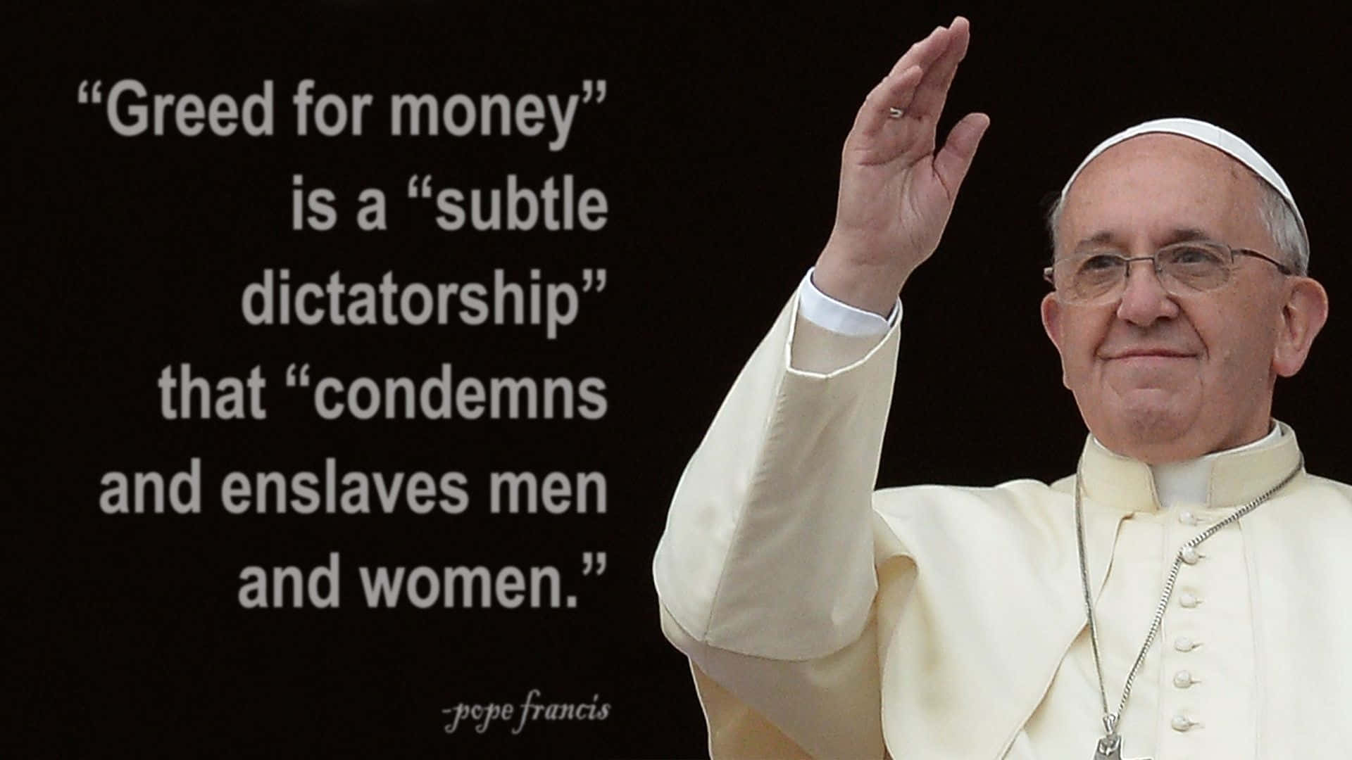 Pope Francis, black background, white text, Full HD Desktop Wallpaper