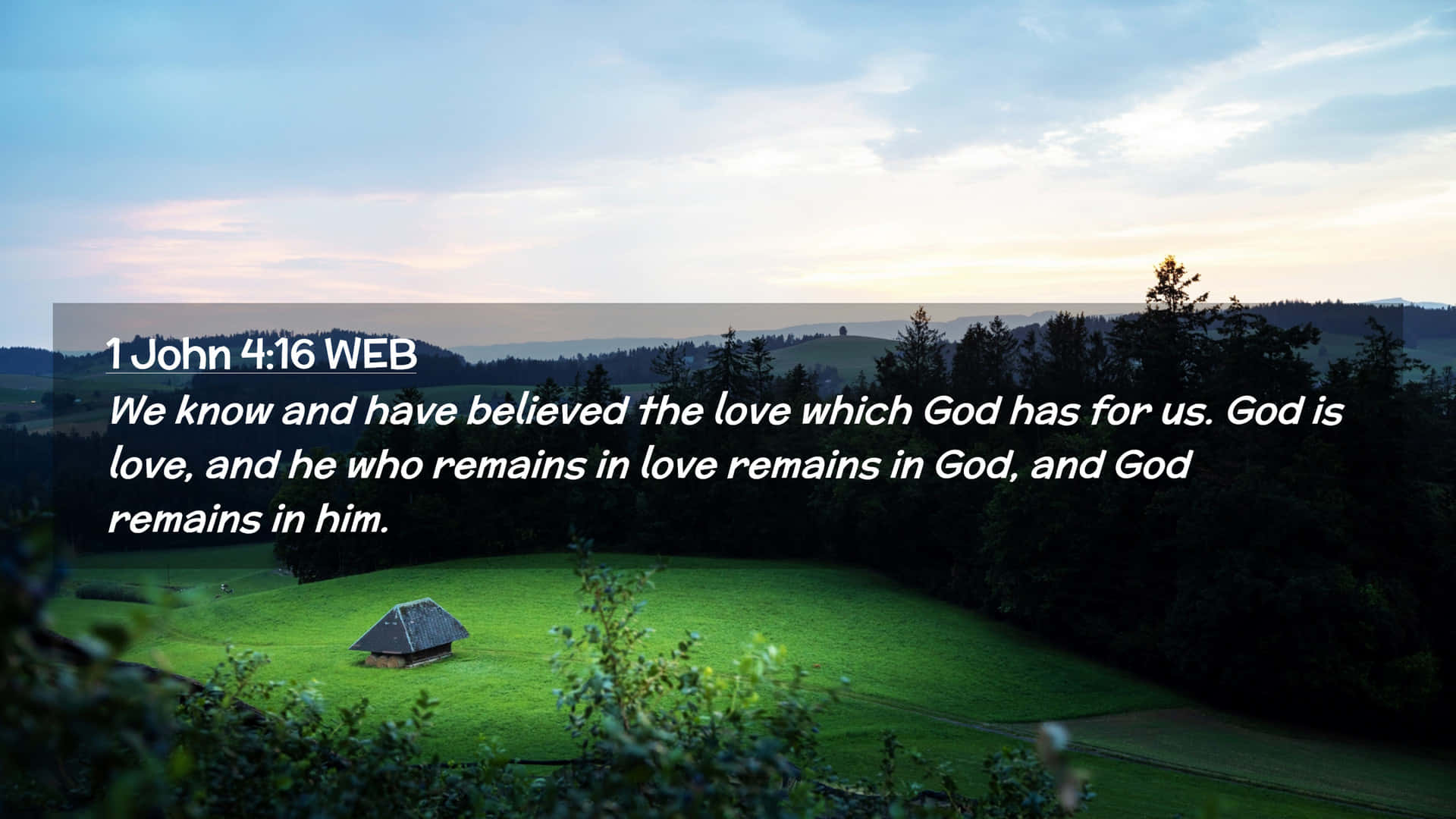 1 John 4:16, twilight landscape, wooden cabin, Full HD Desktop Wallpaper