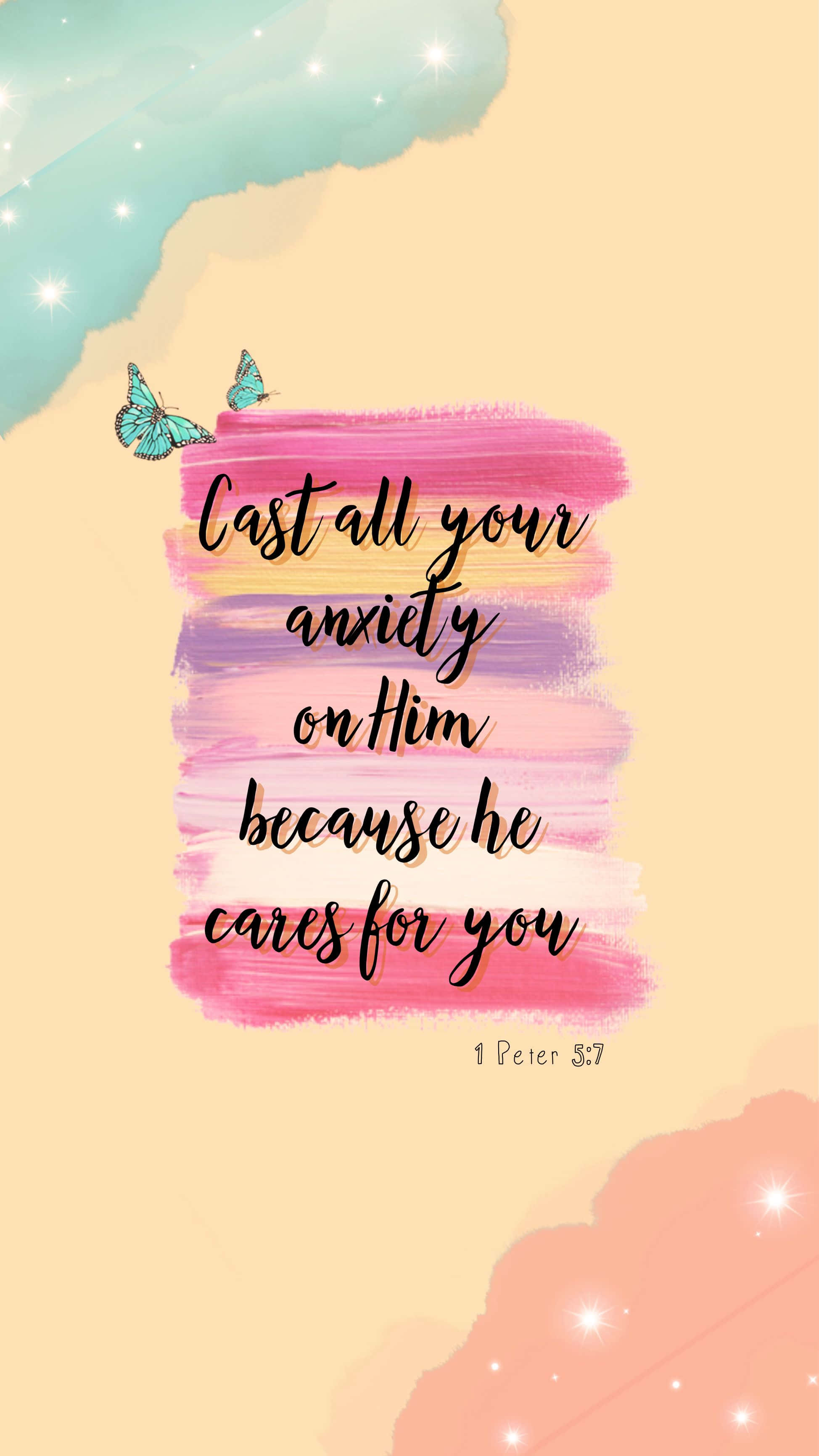 1 Peter 5:7, pink purple and teal brushstrokes, soft watercolor background, 2K Phone Wallpaper