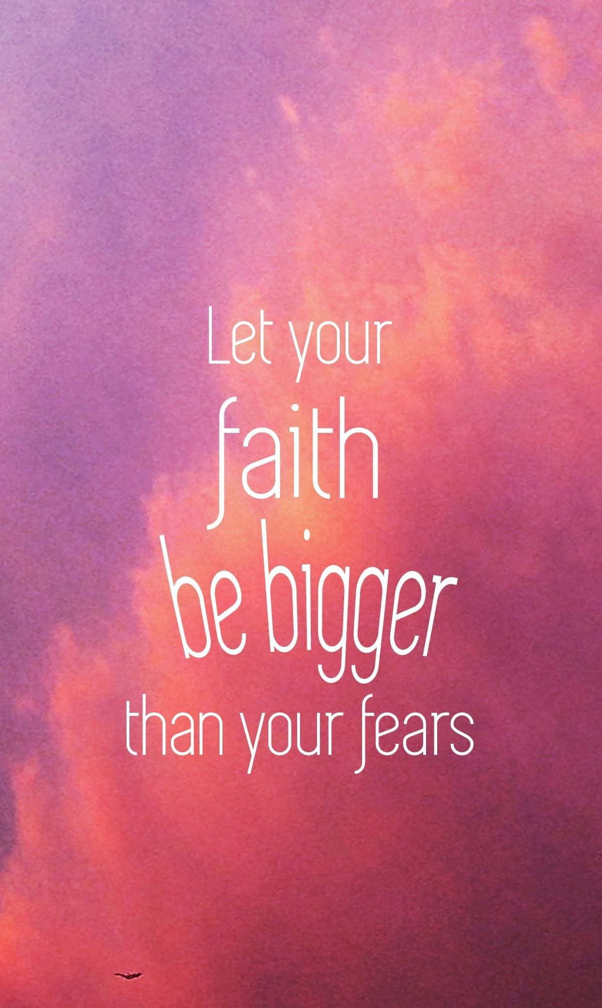 Christian quotes, let your faith be bigger than your fears, dreamy purple and pink sky, Full HD Phone Wallpaper