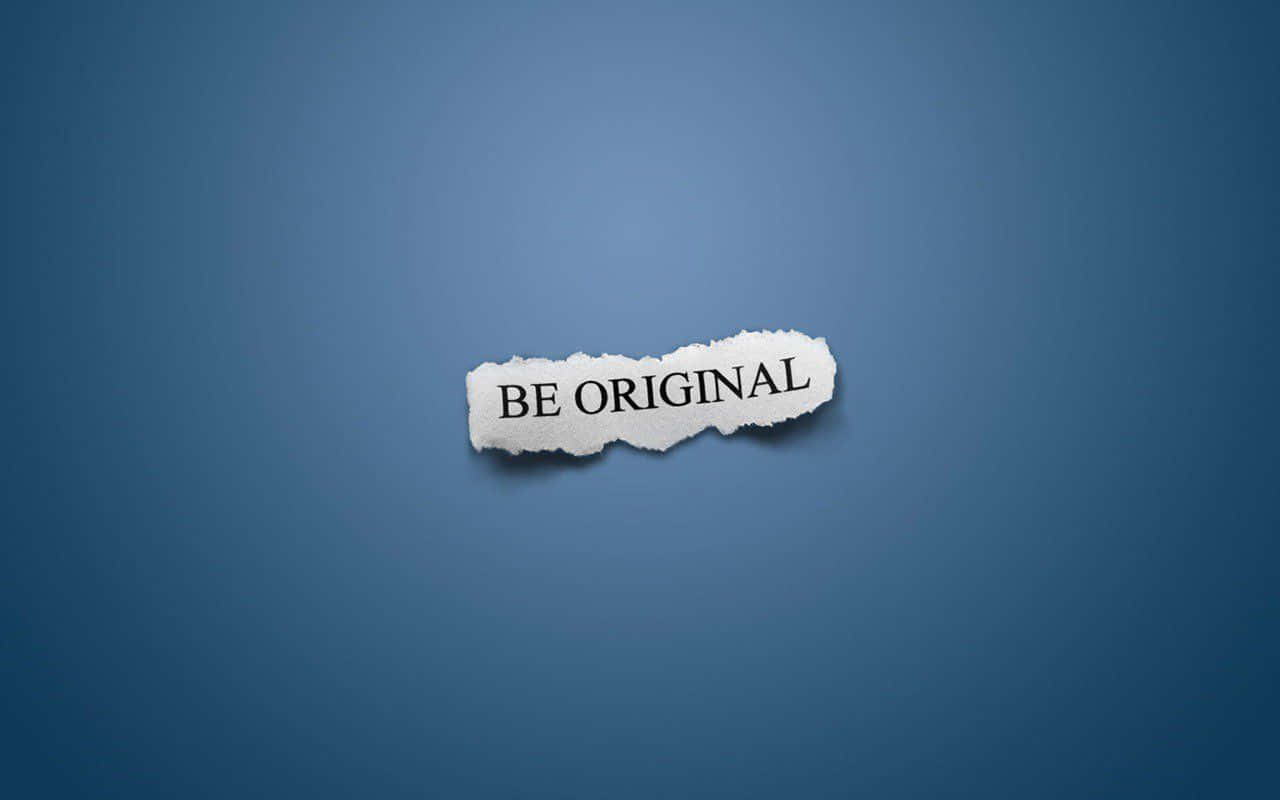BE ORIGINAL, white paper strip, torn, HD Desktop Wallpaper