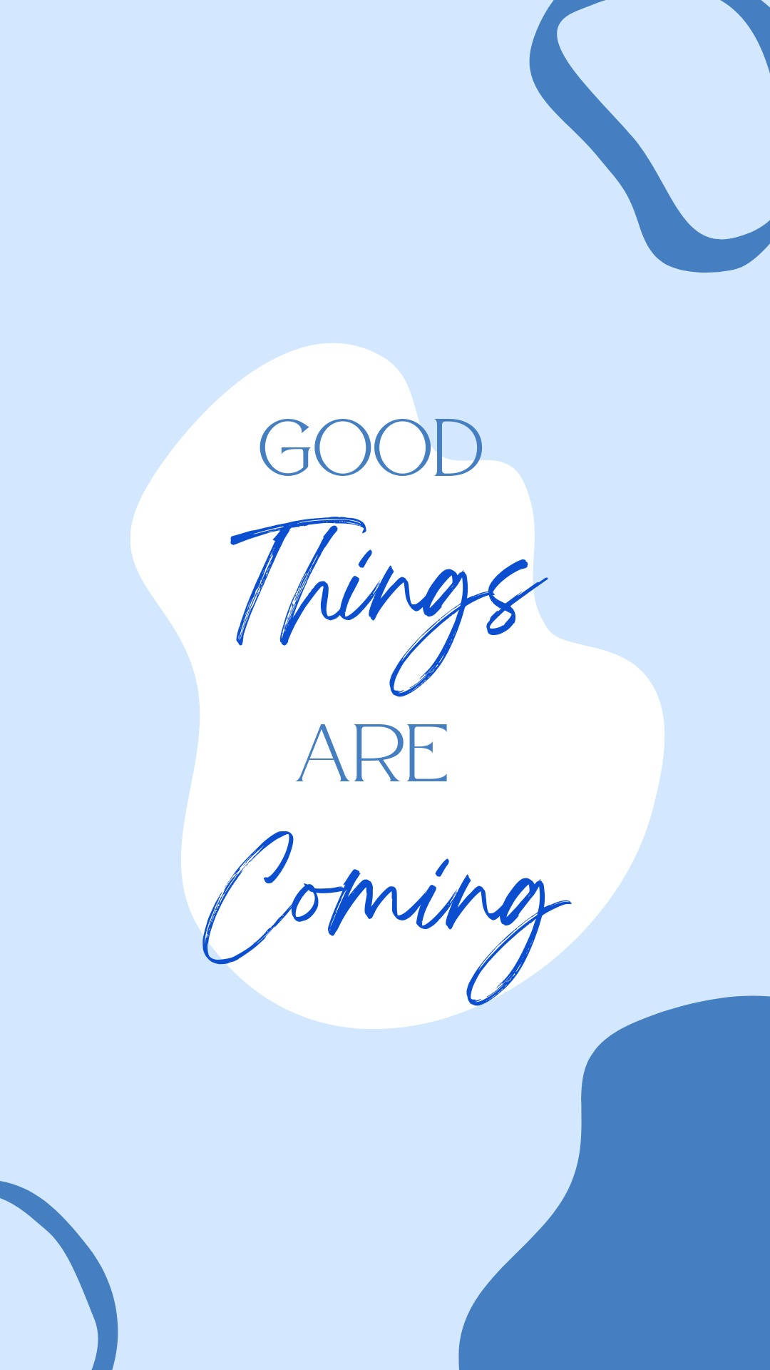 blue aesthetic quote, minimalist blue and white abstract background, GOOD Things ARE Coming, Full HD Phone Wallpaper