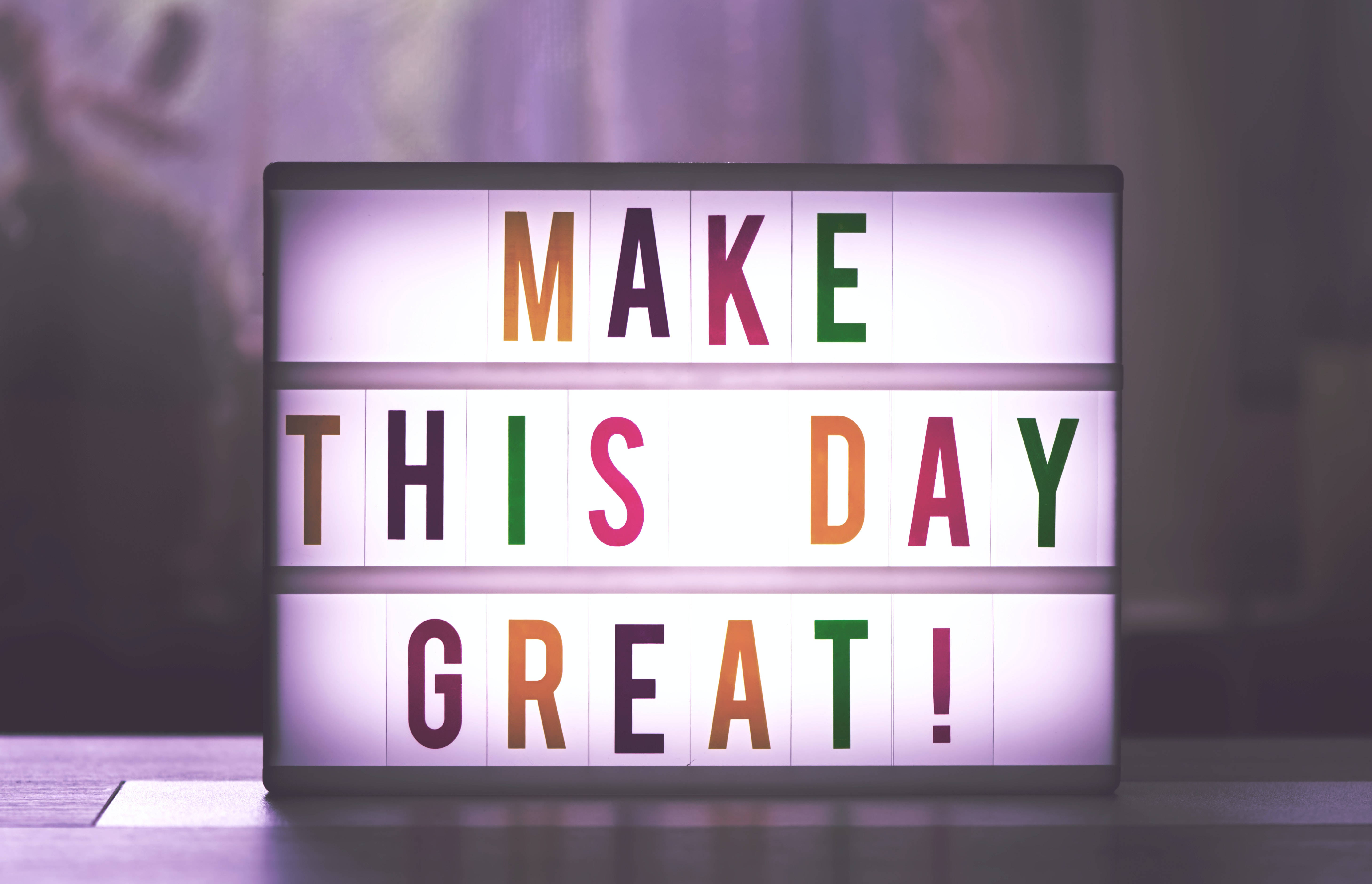 MAKE THIS DAY GREAT!, brightly lit sign, colorful letters, 5K Desktop Wallpaper