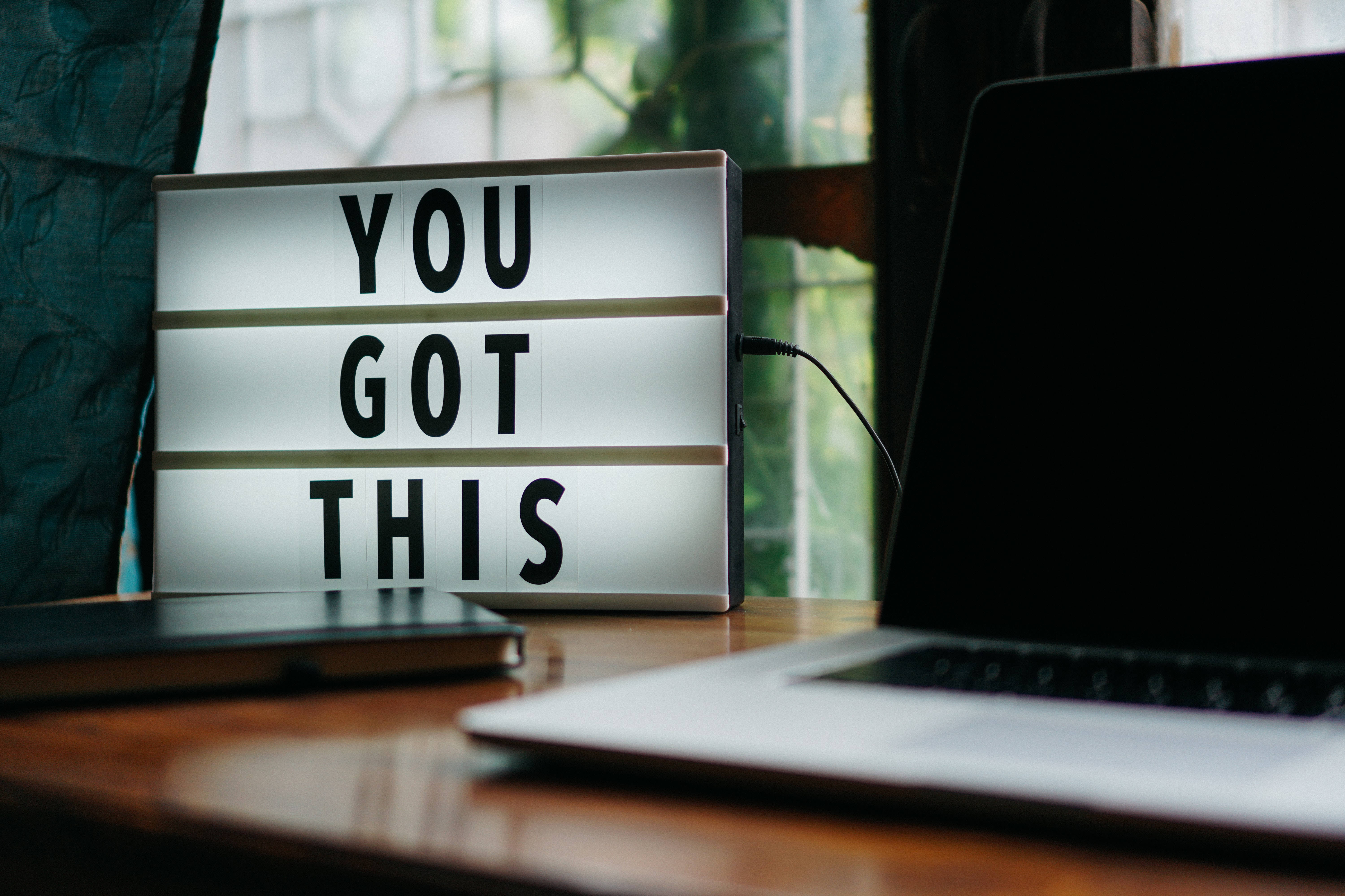 YOU GOT THIS, lightbox, wooden desk, 5K Desktop Wallpaper