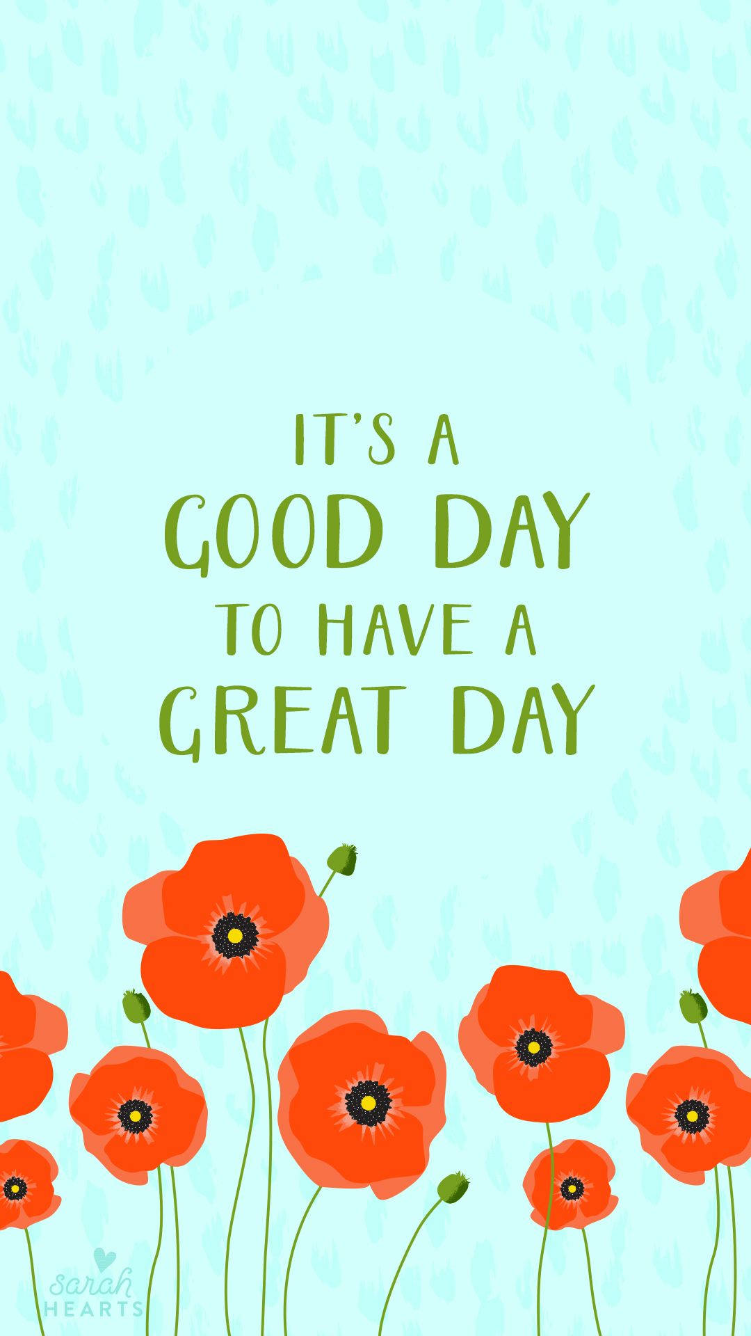 vibrant red poppies, soft teal background, uplifting green text, Full HD Phone Wallpaper