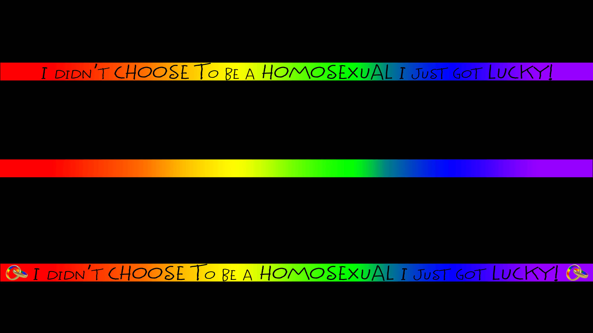 Pride Flag, rainbow stripe, I DIDN'T CHOOSE TO BE A HOMOSEXUAL I JUST GOT LUCKY!, Full HD Desktop Wallpaper
