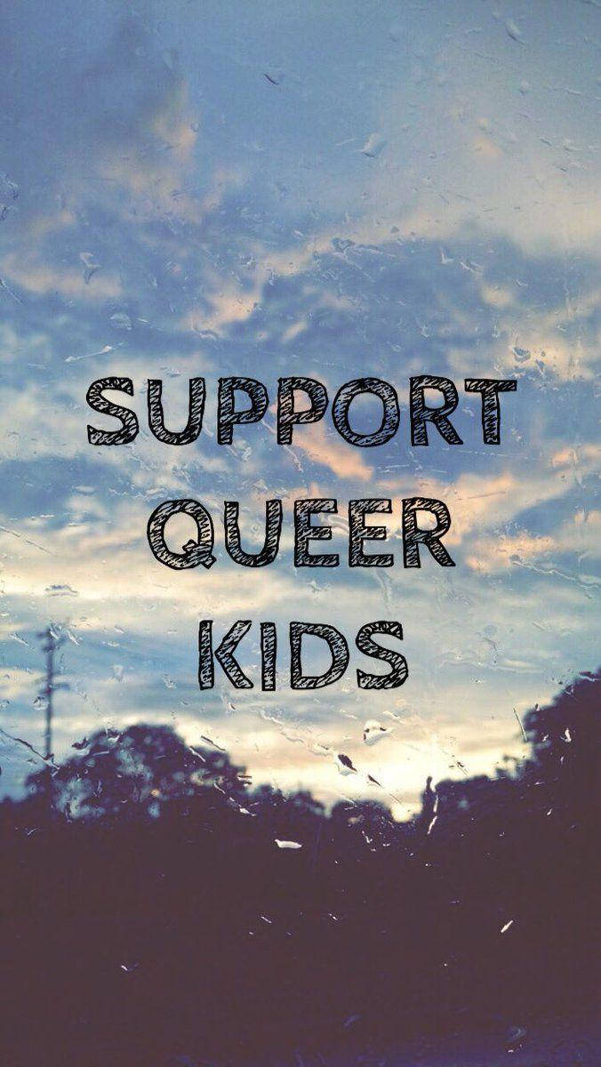 support queer kids, sketchy font, rainy window, SD Phone Wallpaper