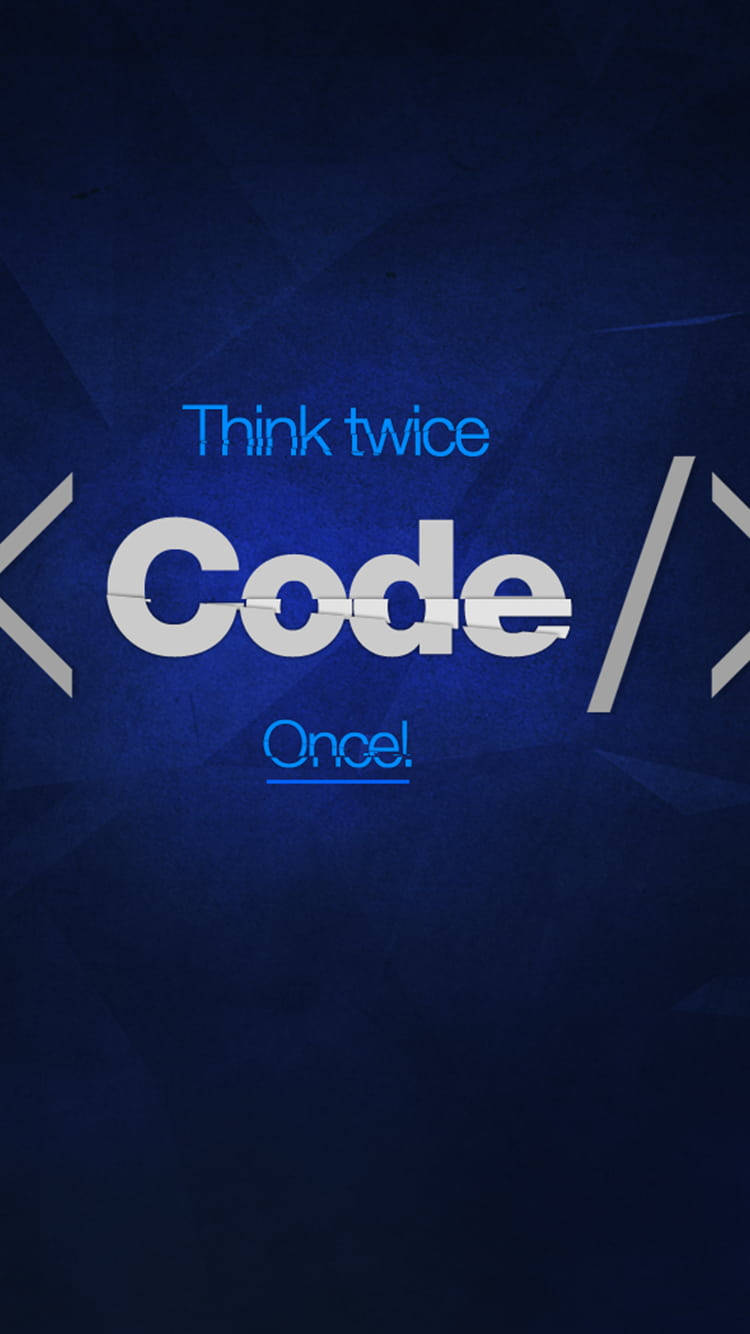 Think twice Code Once!, white and blue text, angle brackets, HD Phone Wallpaper