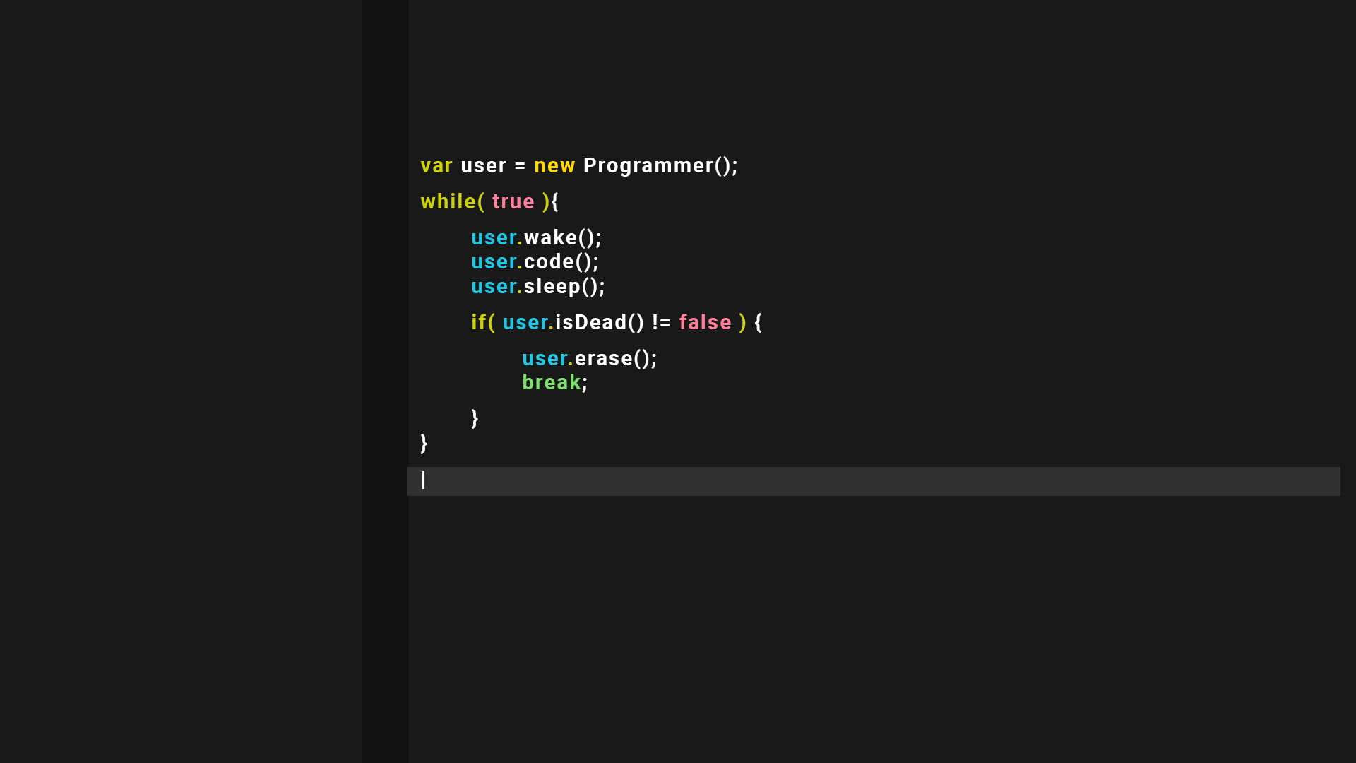 dark-themed code editor, humorous JavaScript snippet, programmer's endless work loop, Full HD Desktop Wallpaper