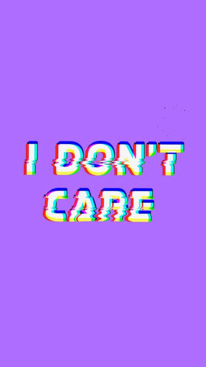 Kawaii Purple I Don't Care, glitchy text, I DON'T CARE, SD Phone Wallpaper