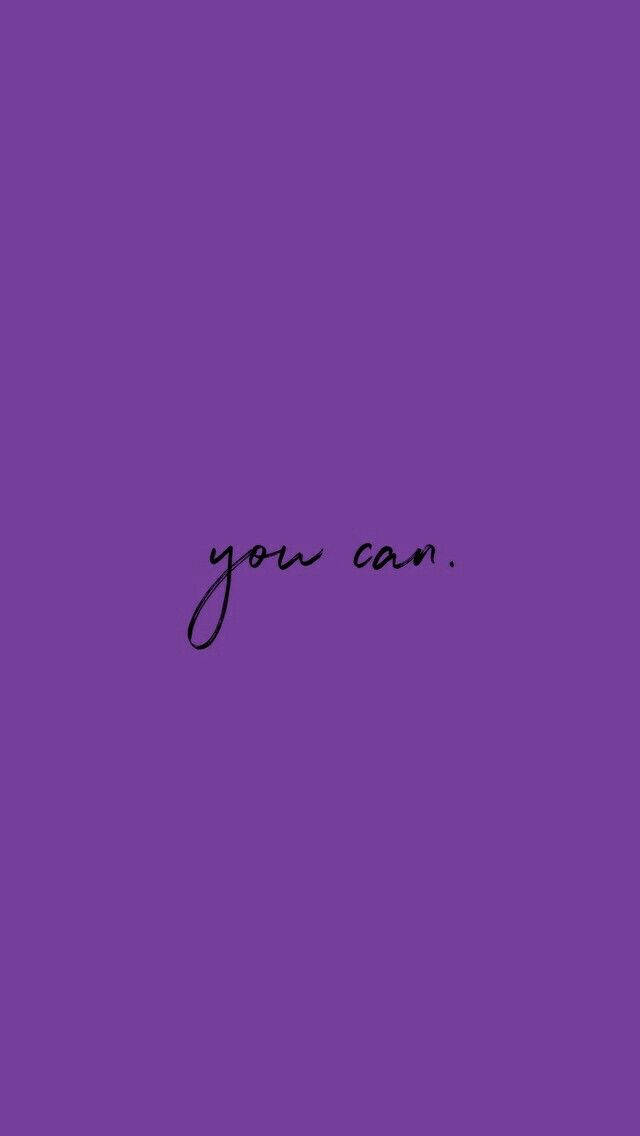 purple iPhone, minimalist purple background, handwritten phrase you can, SD Phone Wallpaper