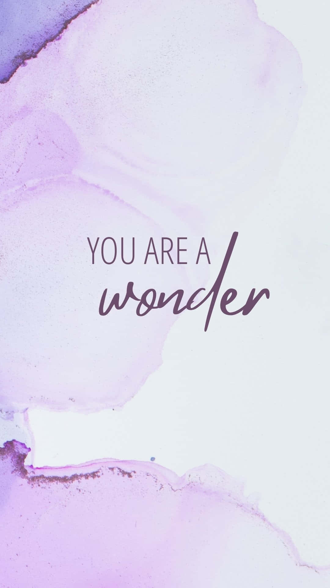 Soft lavender watercolor washes, elegant text reading you are a wonder, mixed fonts, Full HD Phone Wallpaper